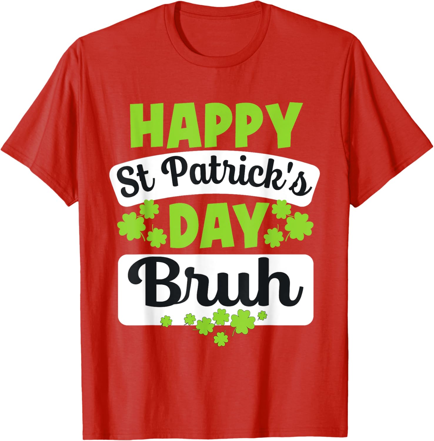 Funny Bruh St Patricks Day Shamrock Meme T-Shirt for Bro Style - 9