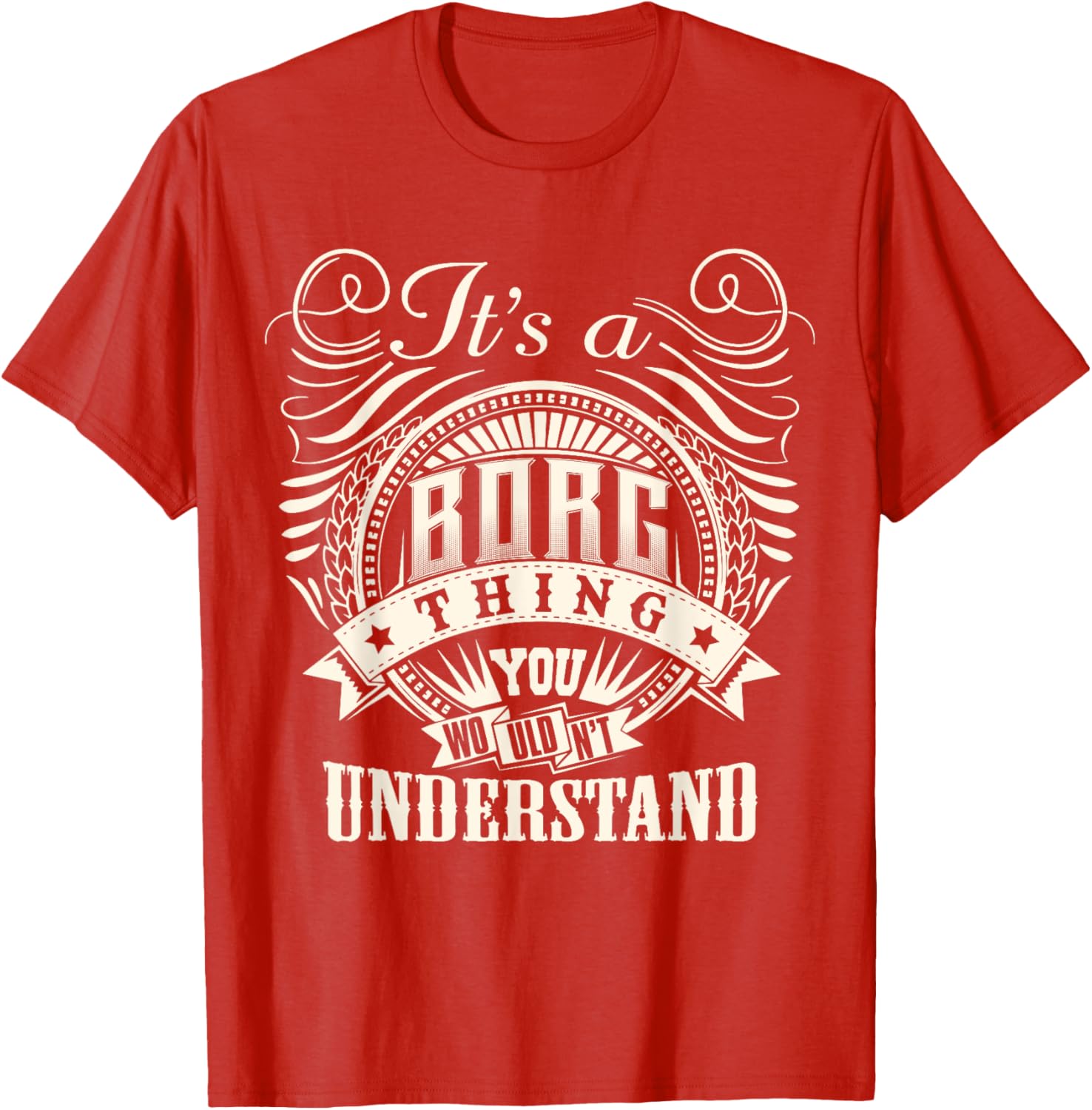 BORG Family T-Shirt It's A BORG Thing You Wouldn't Understand Fun Tee - 8