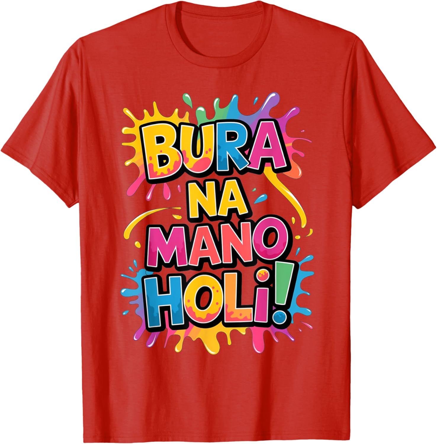 Cool Bura Na Mano Happy Holi Colors Festival T-Shirt for Joyful Celebrations - 5