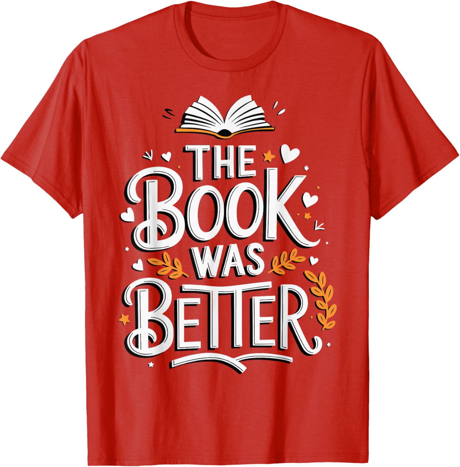 The Book Was Better T-Shirt for Book Lovers - Stylish Apparel Choice - 9
