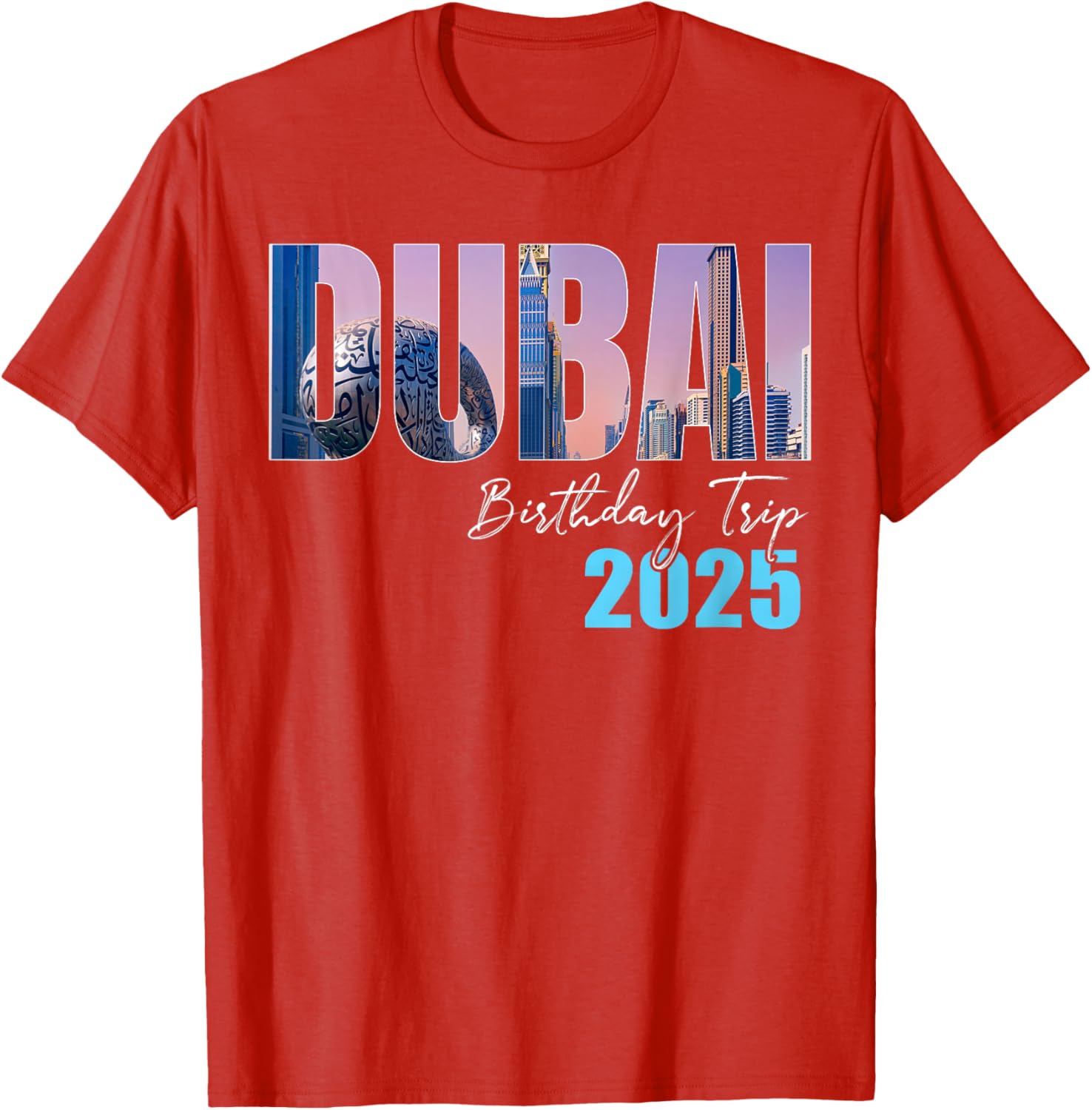 Celebrate in Style with Dubai Birthday Trip Cruise T-Shirt for 2025 - 23
