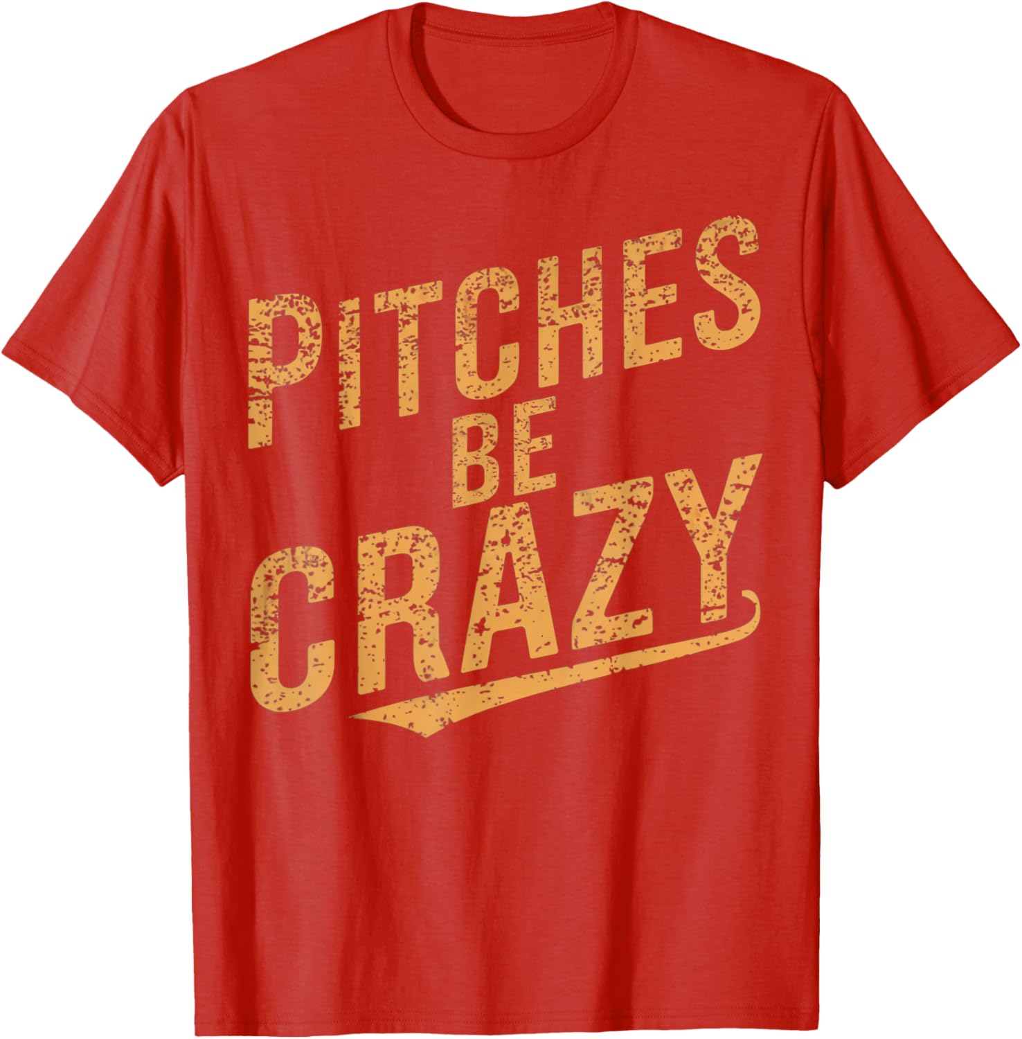 Vintage Pitches Be Crazy Funny Baseball T-Shirt for Baseball Lovers - 3