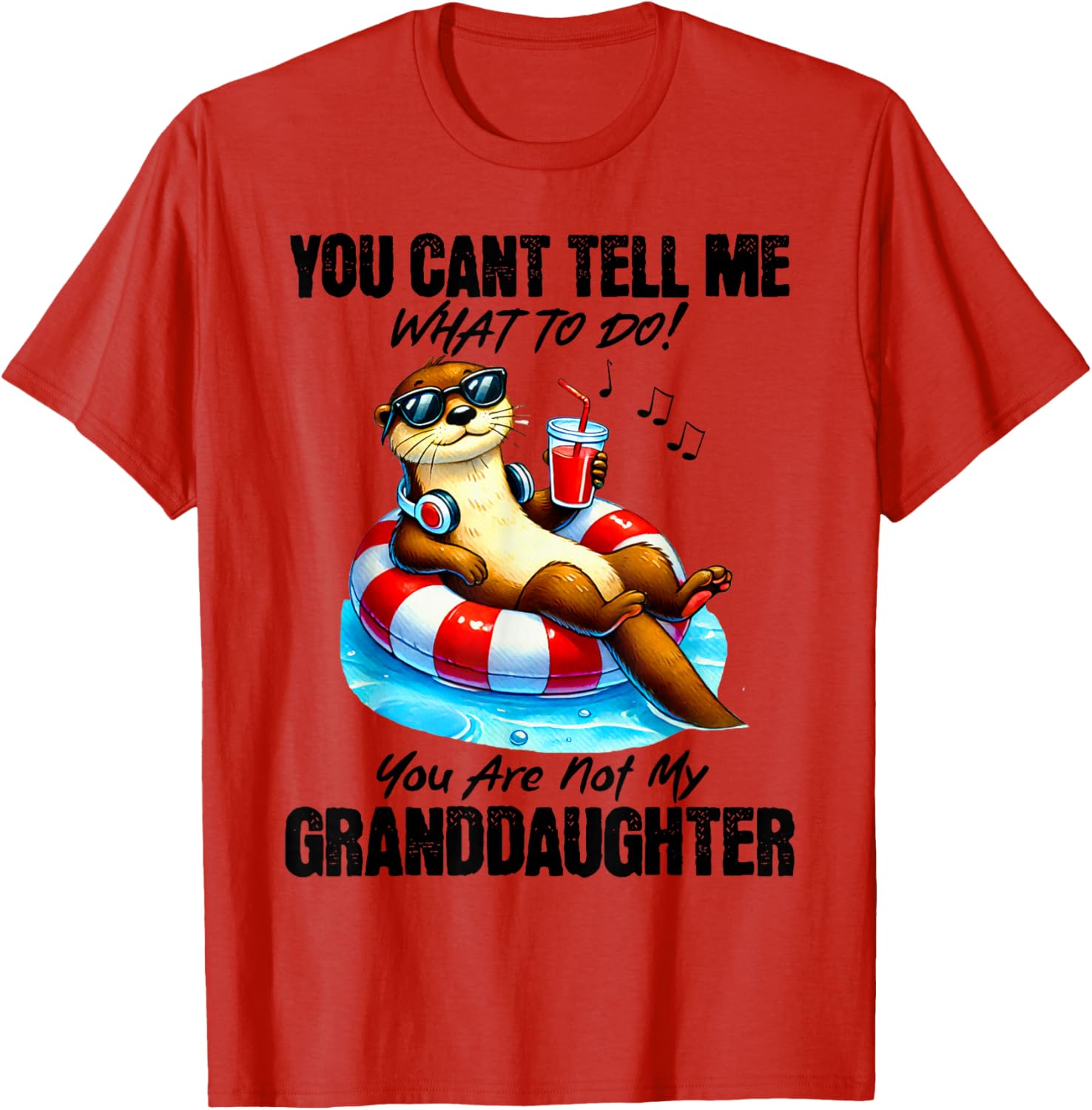Funny You Can’t Tell Me What To Do T-Shirt for Granddaughters and Family - 19