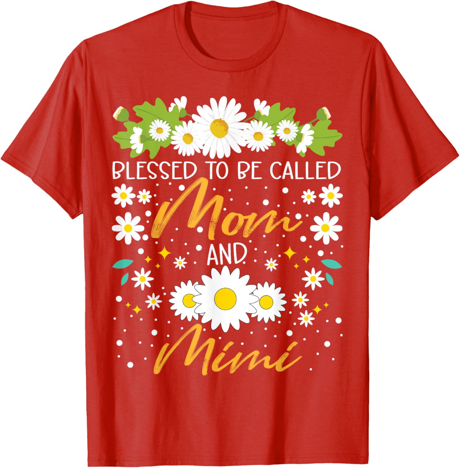 Blessed to Be Called Mom and Mimi Daisy Floral T-Shirt for Family Fun - 10