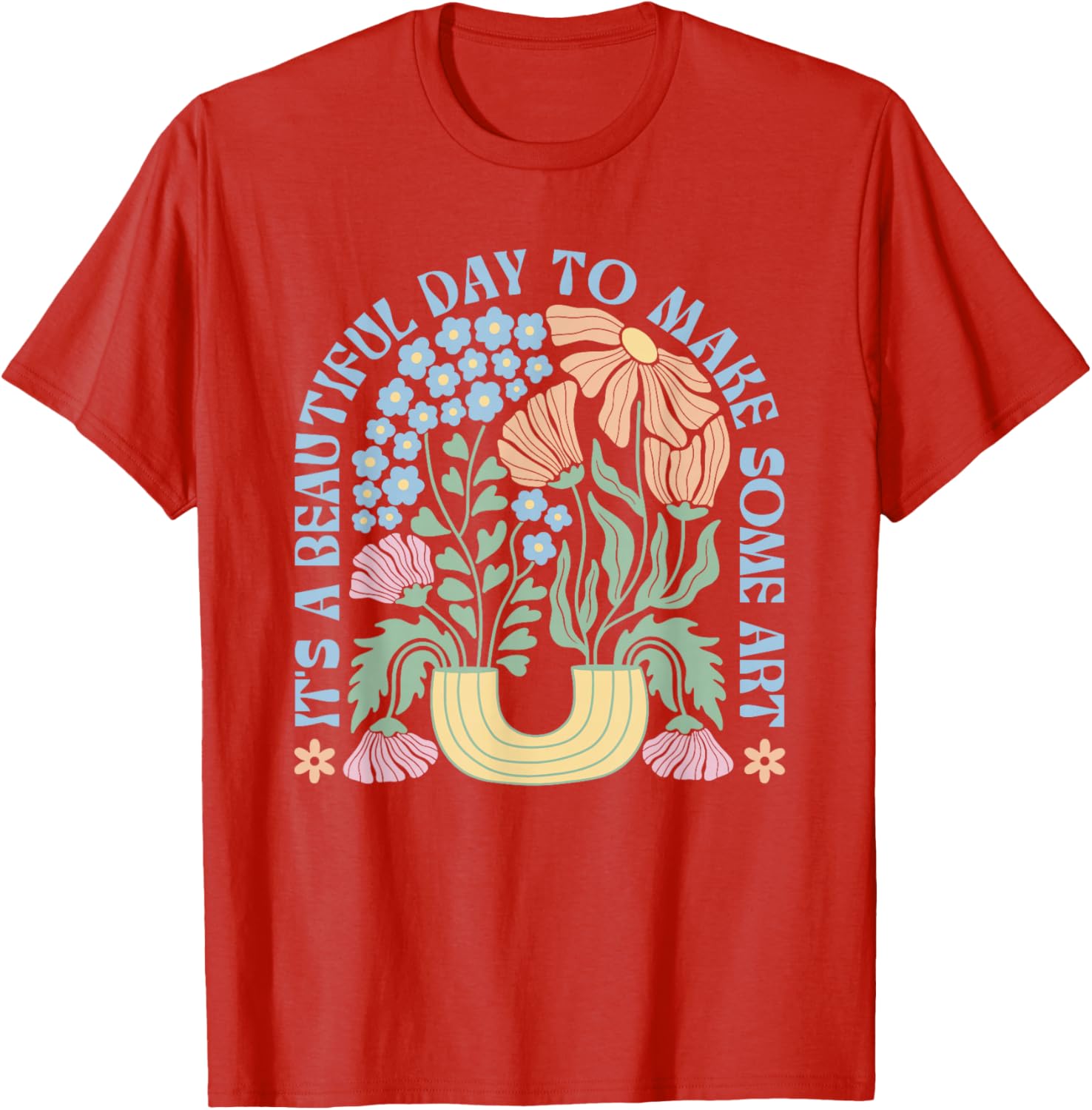 Artistic Gift T-Shirt It's a Beautiful Day to Create for Artists - 9