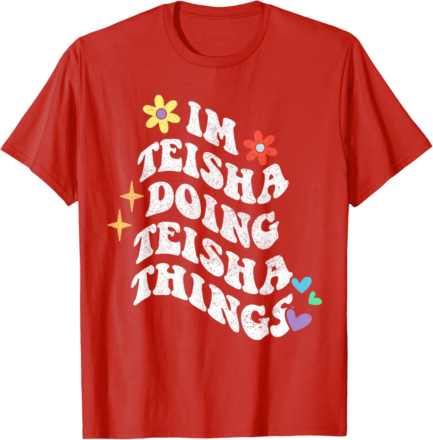 Retro Groovy Teisha Doing Teisha Things Funny Mother's T-Shirt - 17
