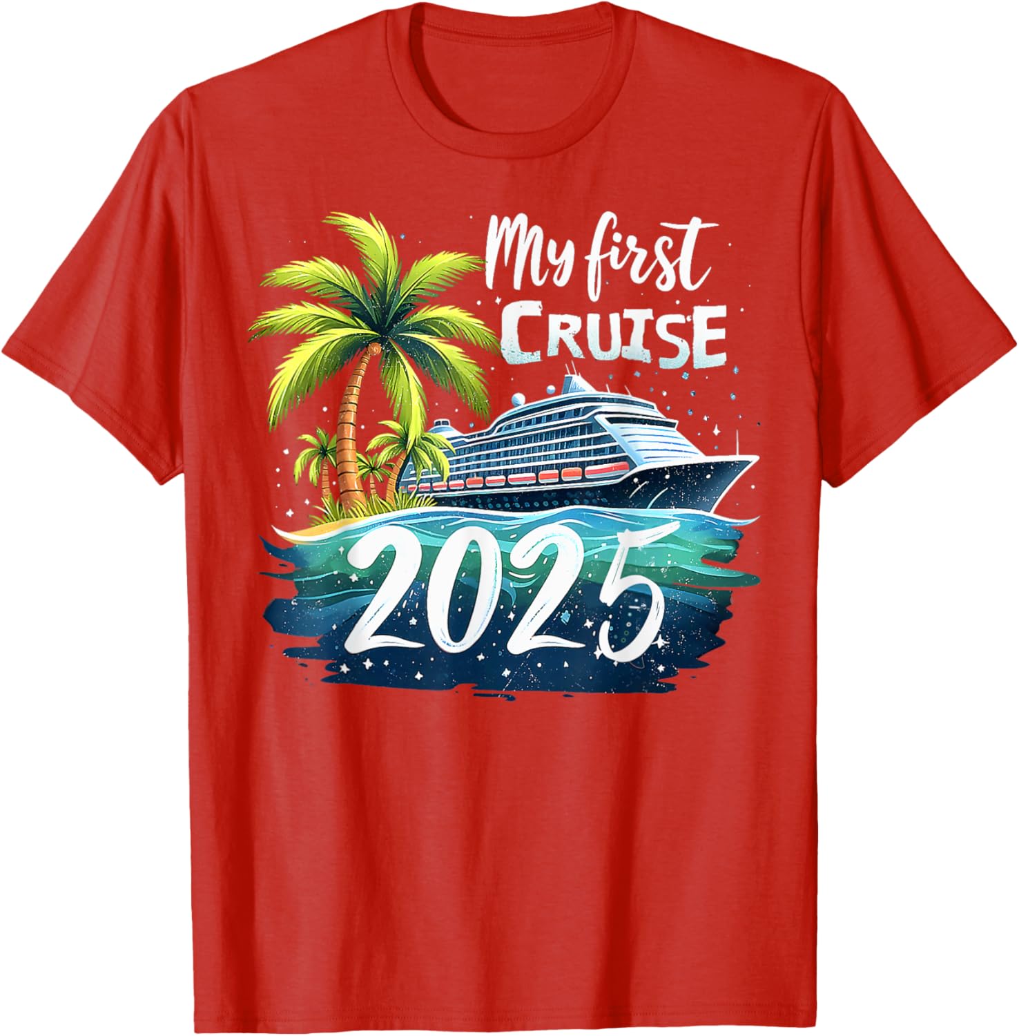 Funny My First Cruise 2025 T-Shirt for First Time Vacationers - 28