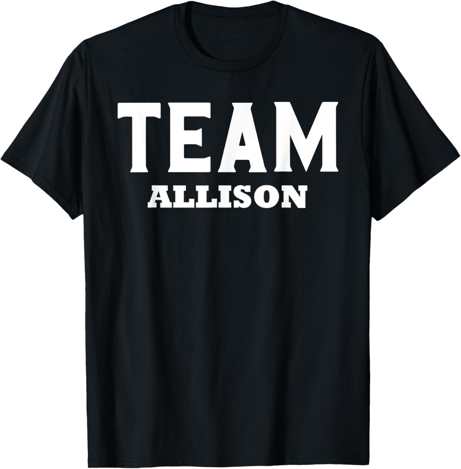 Team ALLISON T-Shirt Personalized Name Support for Fans and Friends - 22