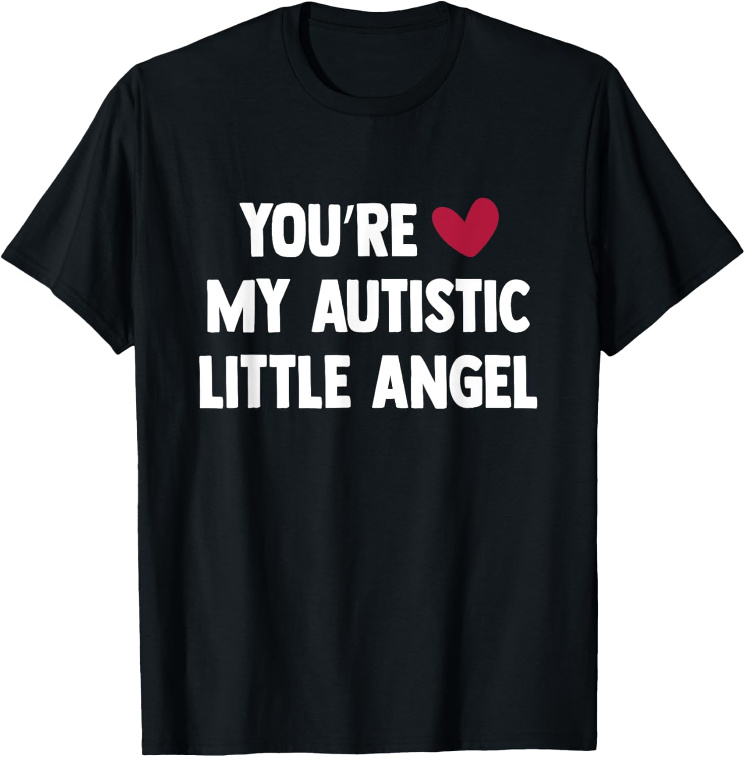 You Are My Autistic Little Angel T-Shirt Cute Gift for Autism Awareness - 4