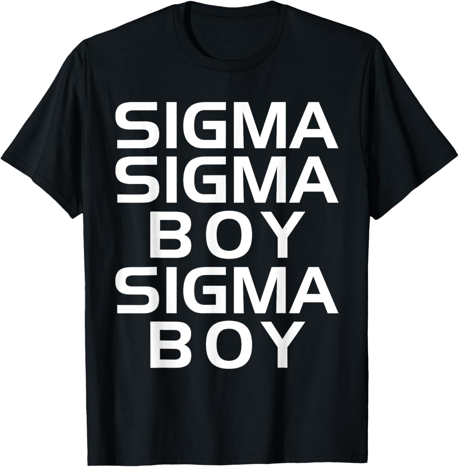 Sigma Boy T-Shirt - Motivational Sigma Male Trendy Design Apparel - 8