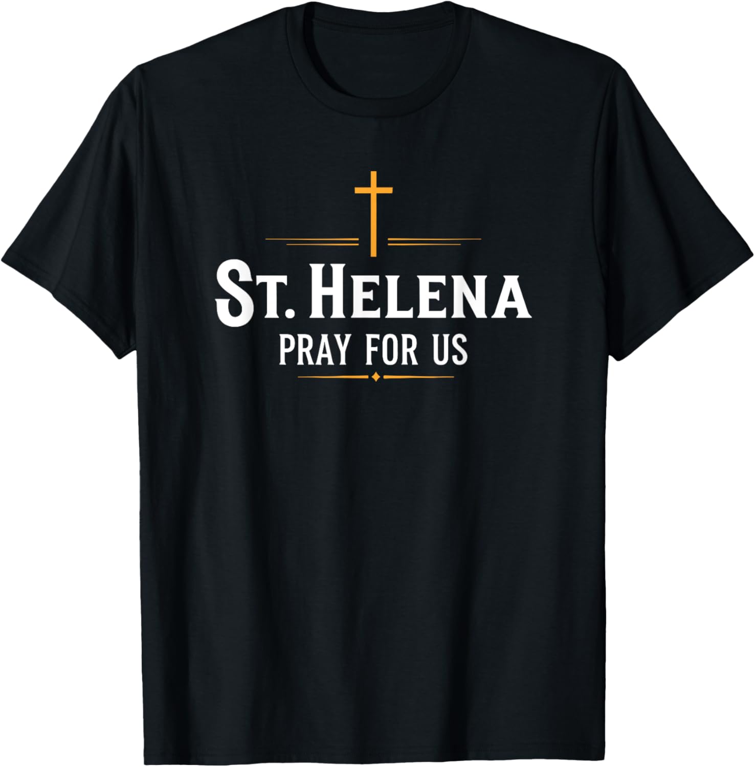 St Helena Pray for Us Catholic T-Shirt Comfort & Faith in Style - 5