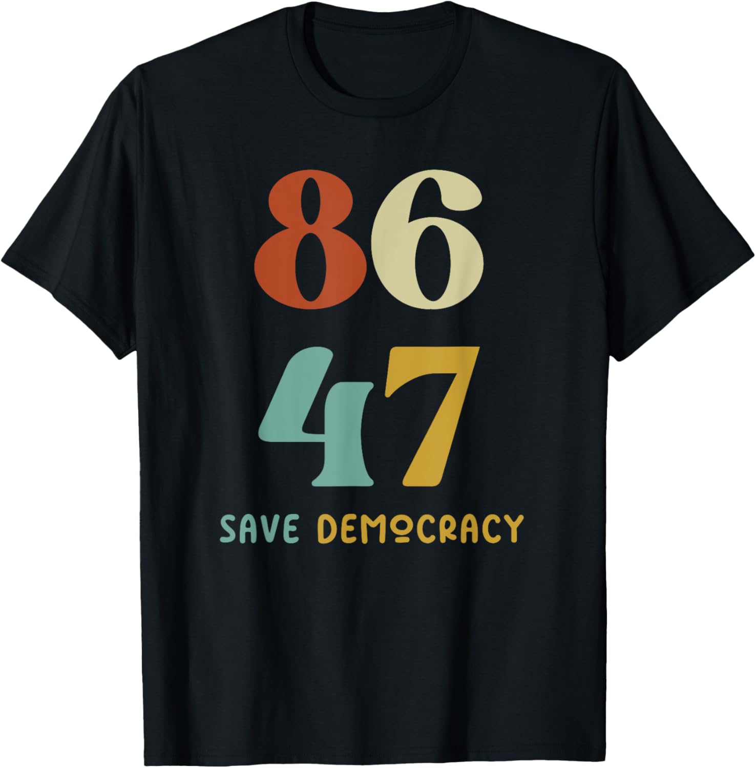 Save Democracy Anti Trump T-Shirt for Political Protest Enthusiasts - 14