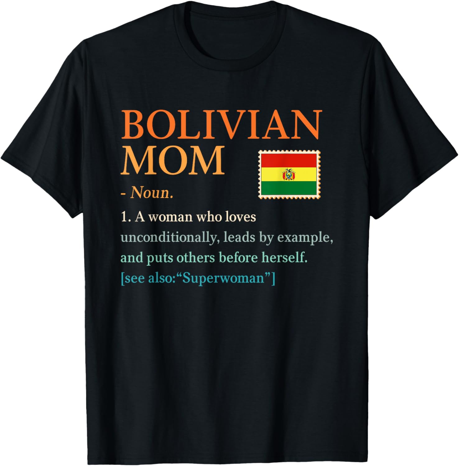 Bolivian Mom Definition T-Shirt with Bolivia Pride Flag for Mother's Day - 8