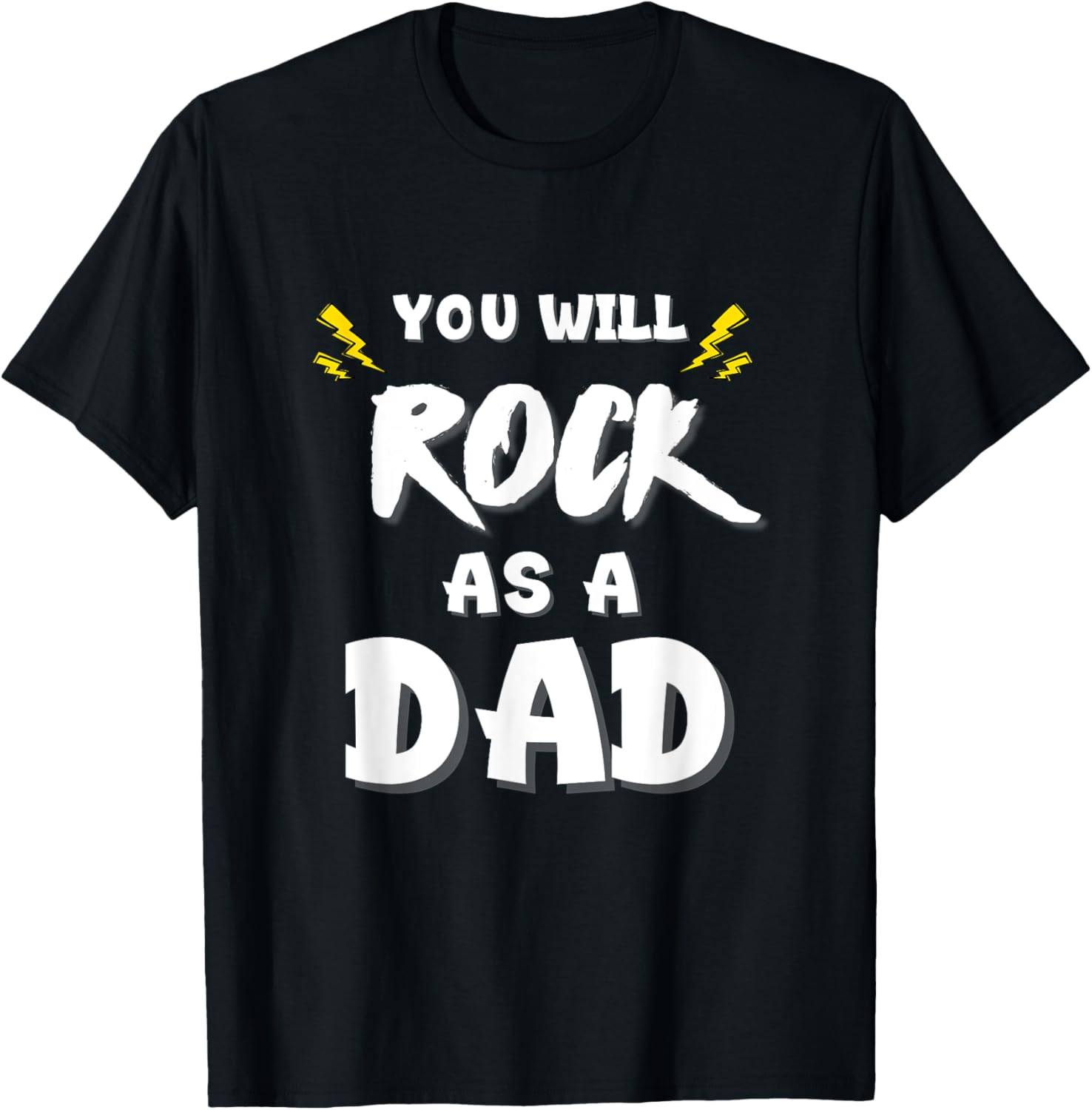 Funny New Dad Gift You Will Rock as a Dad T-Shirt for New Fathers - 3