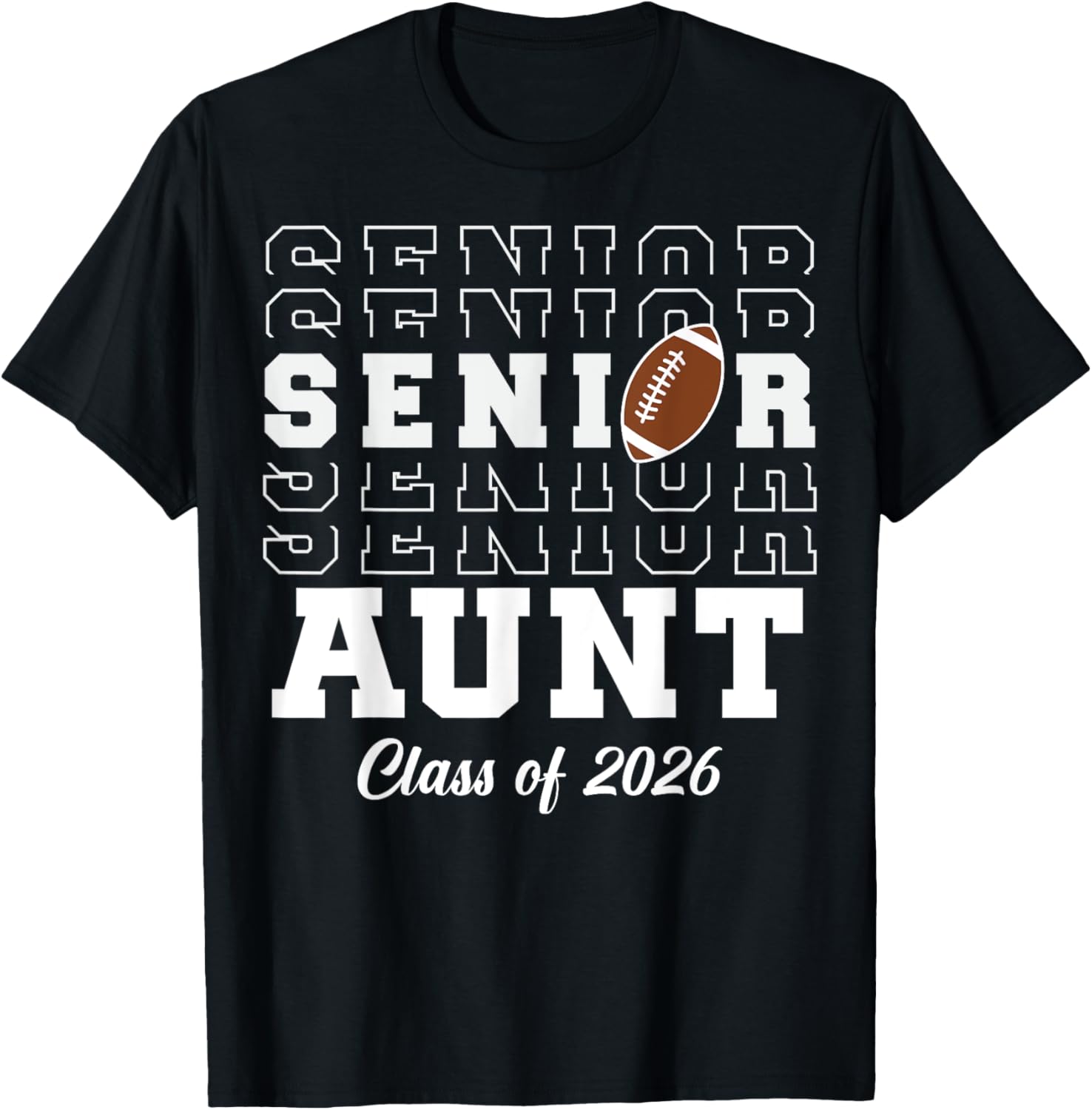 Senior Football Graduation T-Shirt Class of 2026 for Proud Aunts - 4