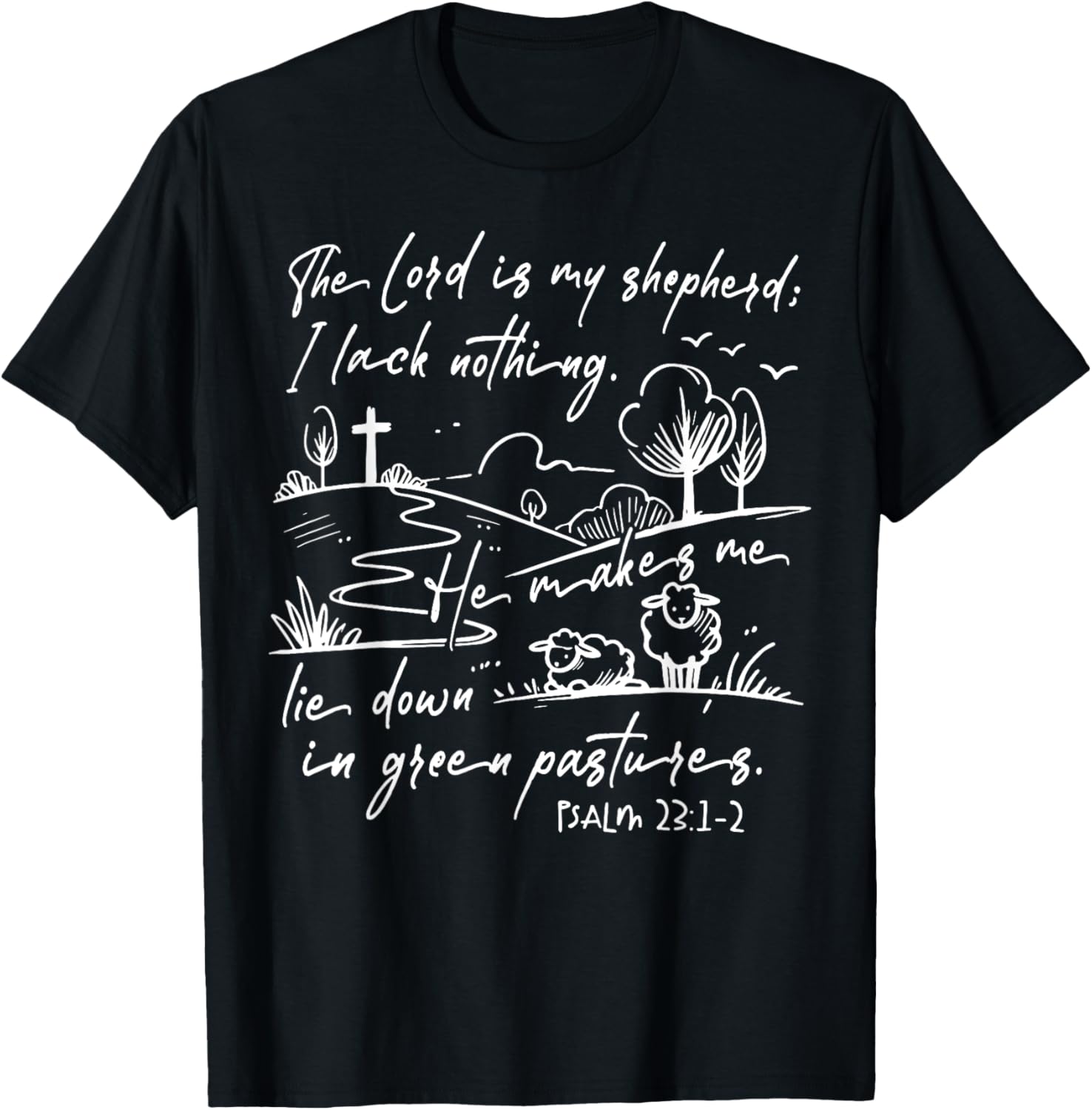 The Lord Is My Shepherd T-Shirt Comfort for Faithful Souls - 12