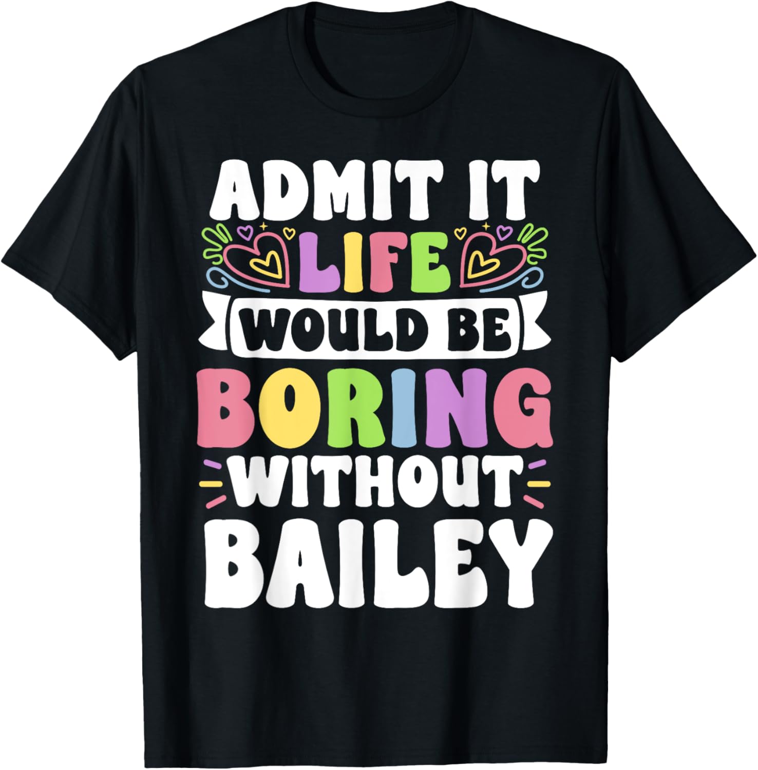 Bailey Personalized Funny Family T-Shirt for Unique Style and Comfort - 11