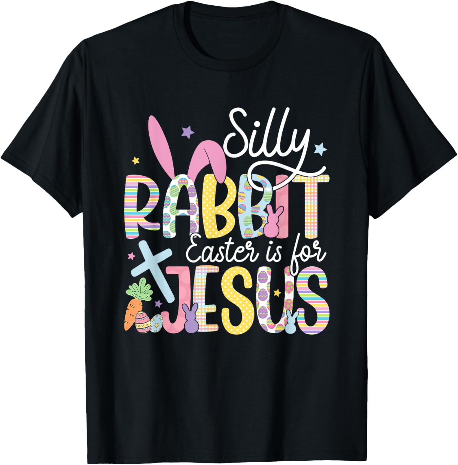 Silly Rabbit Easter is for Jesus Christian T-Shirt for Kids and Adults - 1