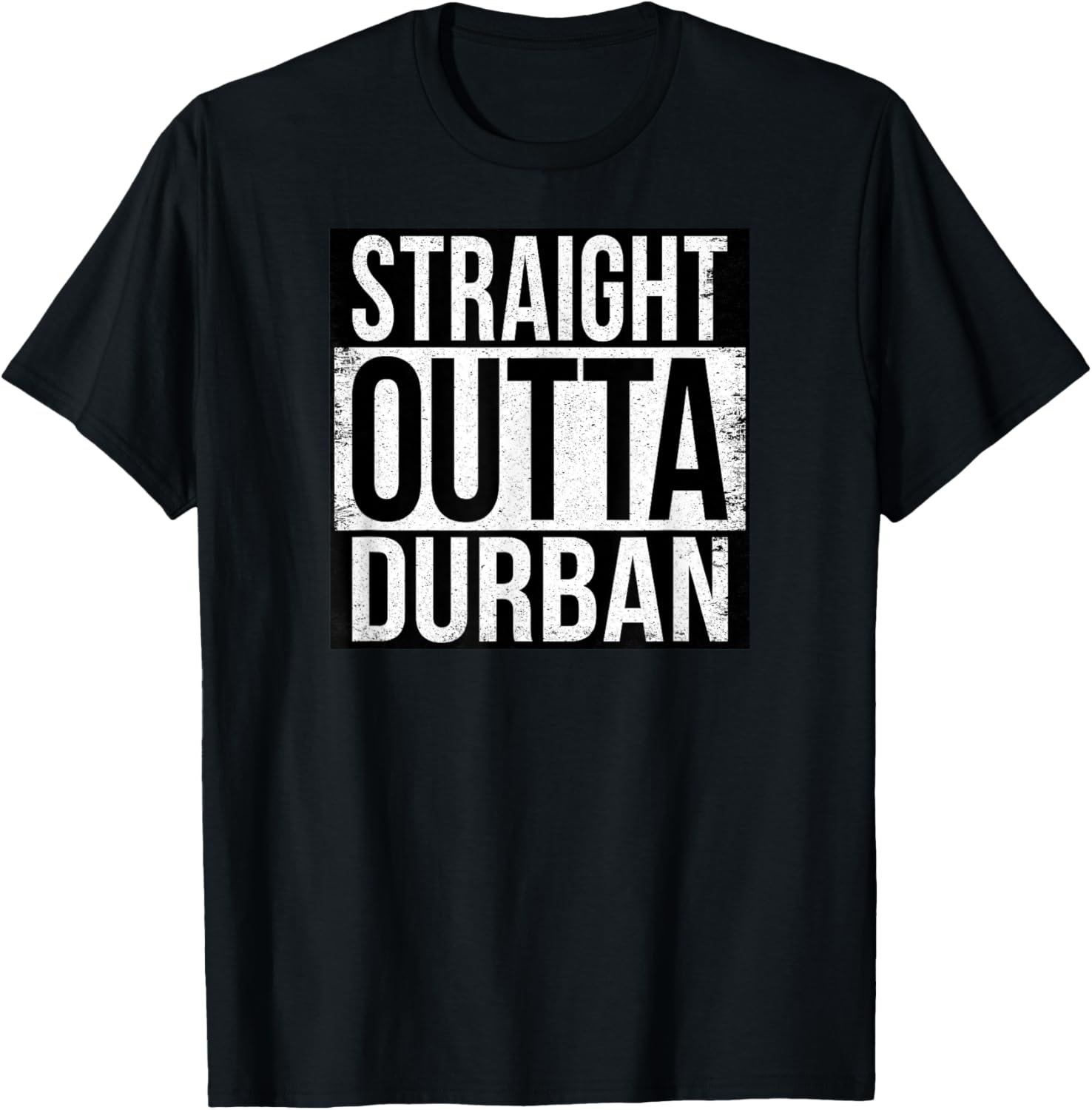 Straight Outta Durban Graphic T-Shirt for Trendy Casual Style - 23