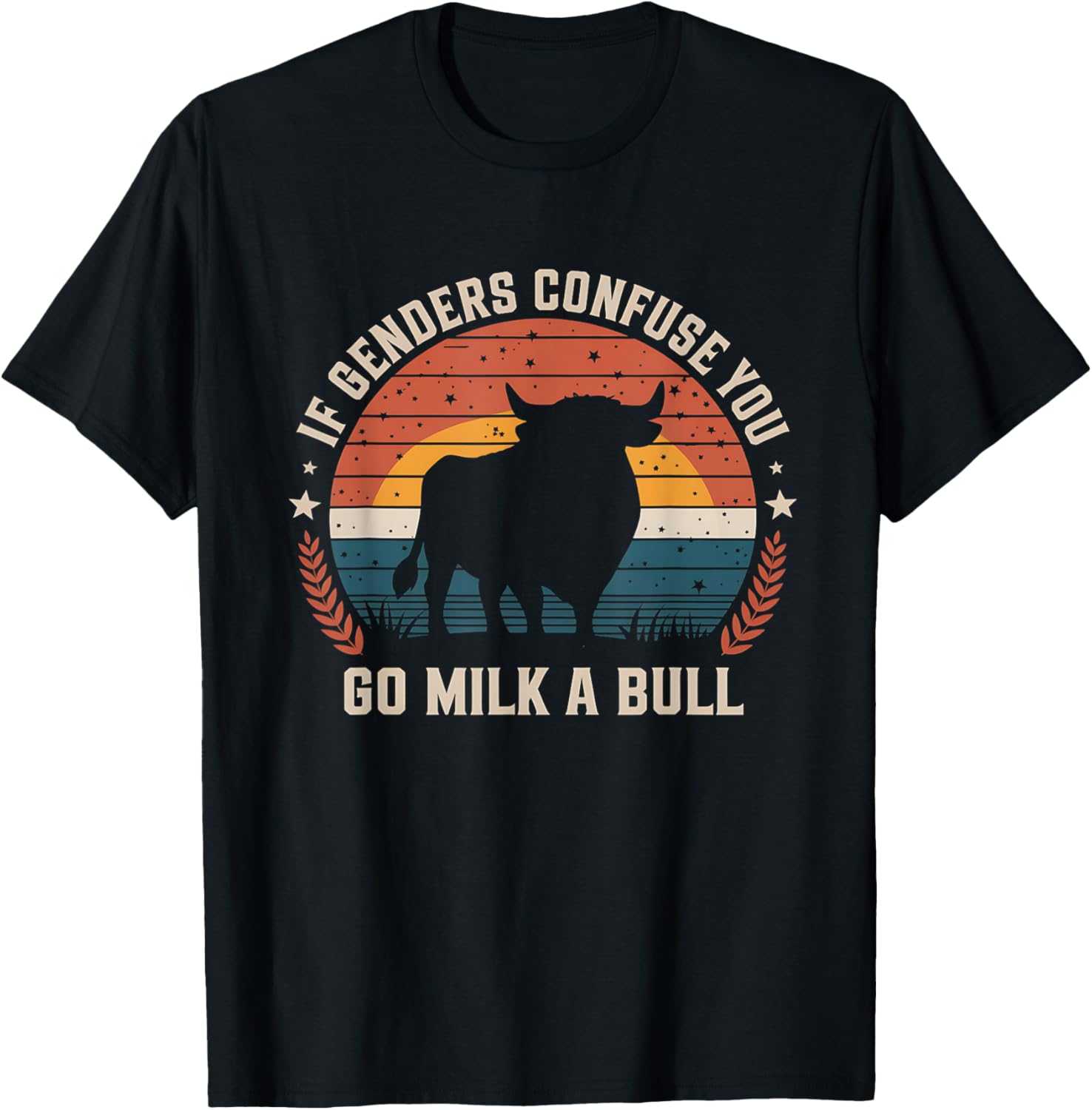 Vintage Funny Quote T-Shirt If Genders Confuse You Go Milk a Bull - 9