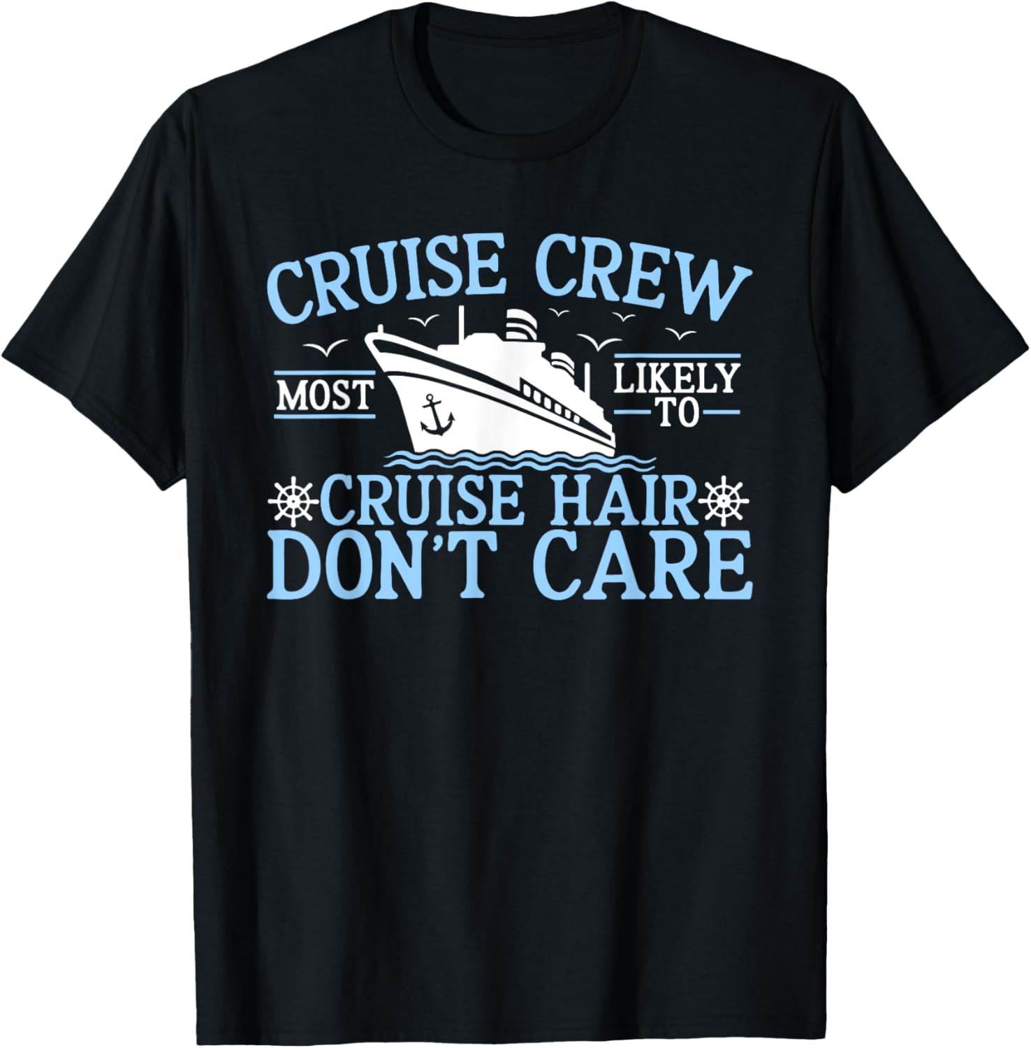Cruise Crew 2025 Hair Don't Care T-Shirt for Fun Adventures - 7