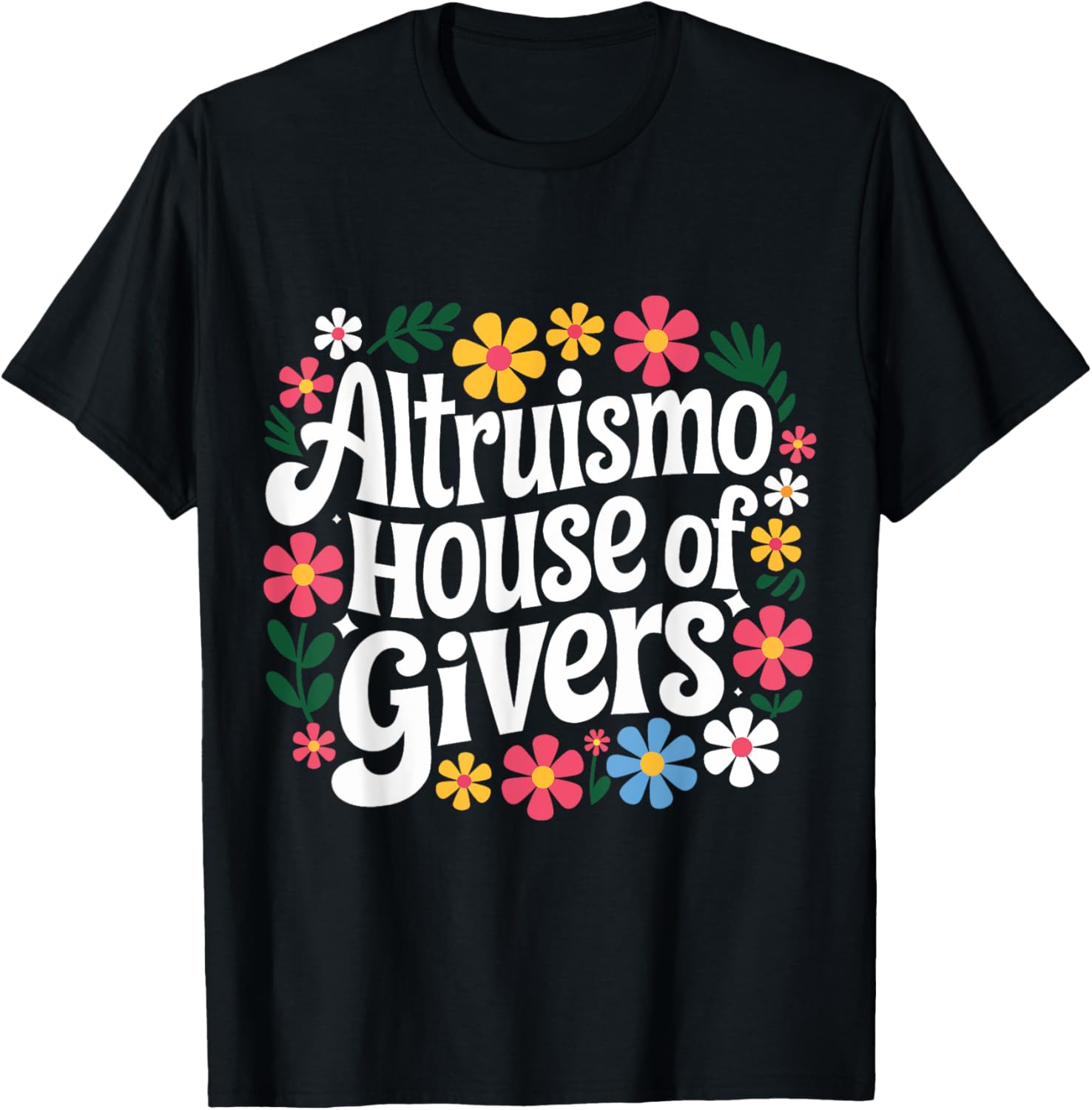 Altruismo House Of Givers T-Shirt for Comfortable and Stylish Living - 7