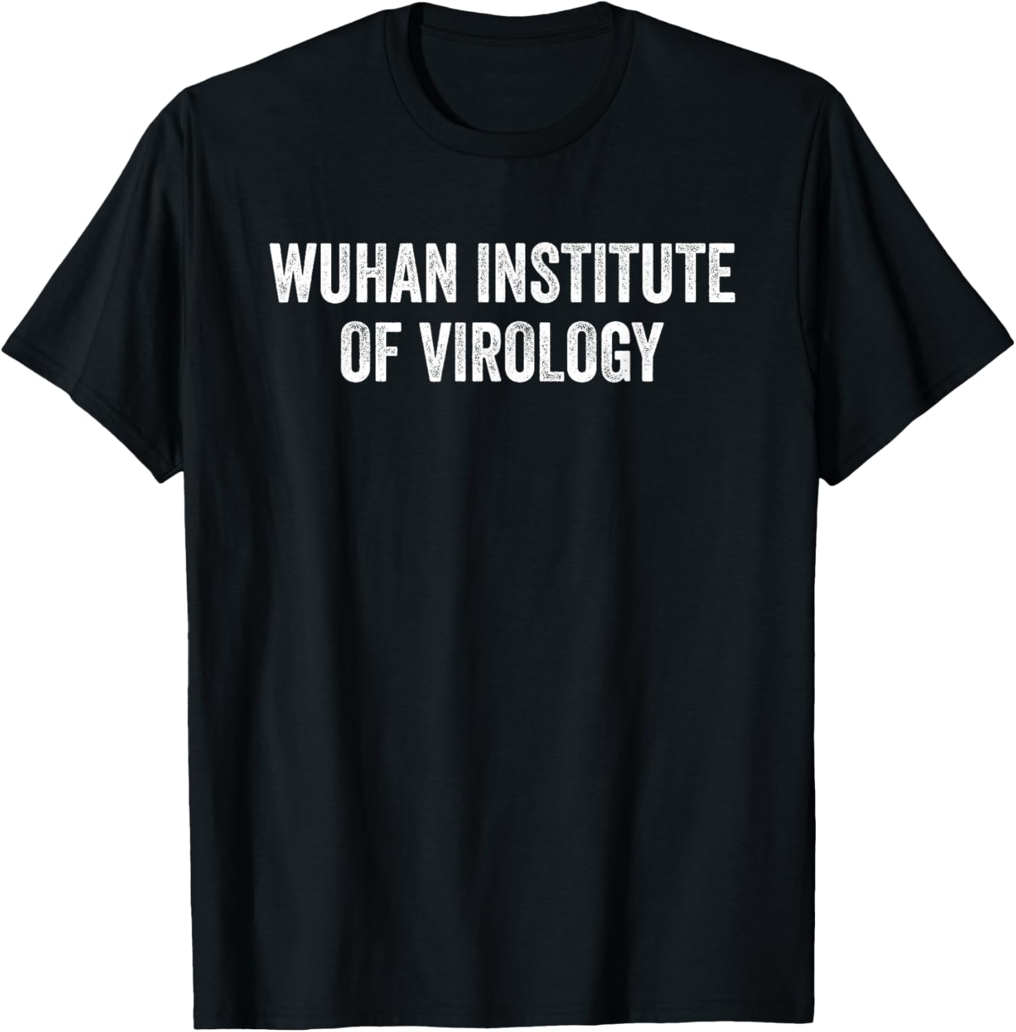 Wuhan Institute of Virology T-Shirt for Science Enthusiasts and Fans - 19