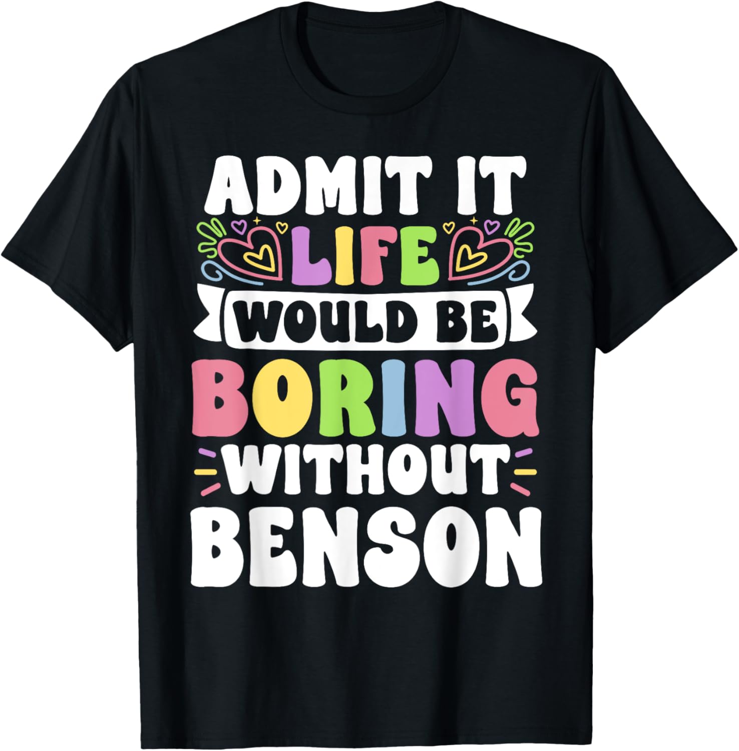 Benson Personalized Family T-Shirt with Funny Name Saying for Everyone - 5