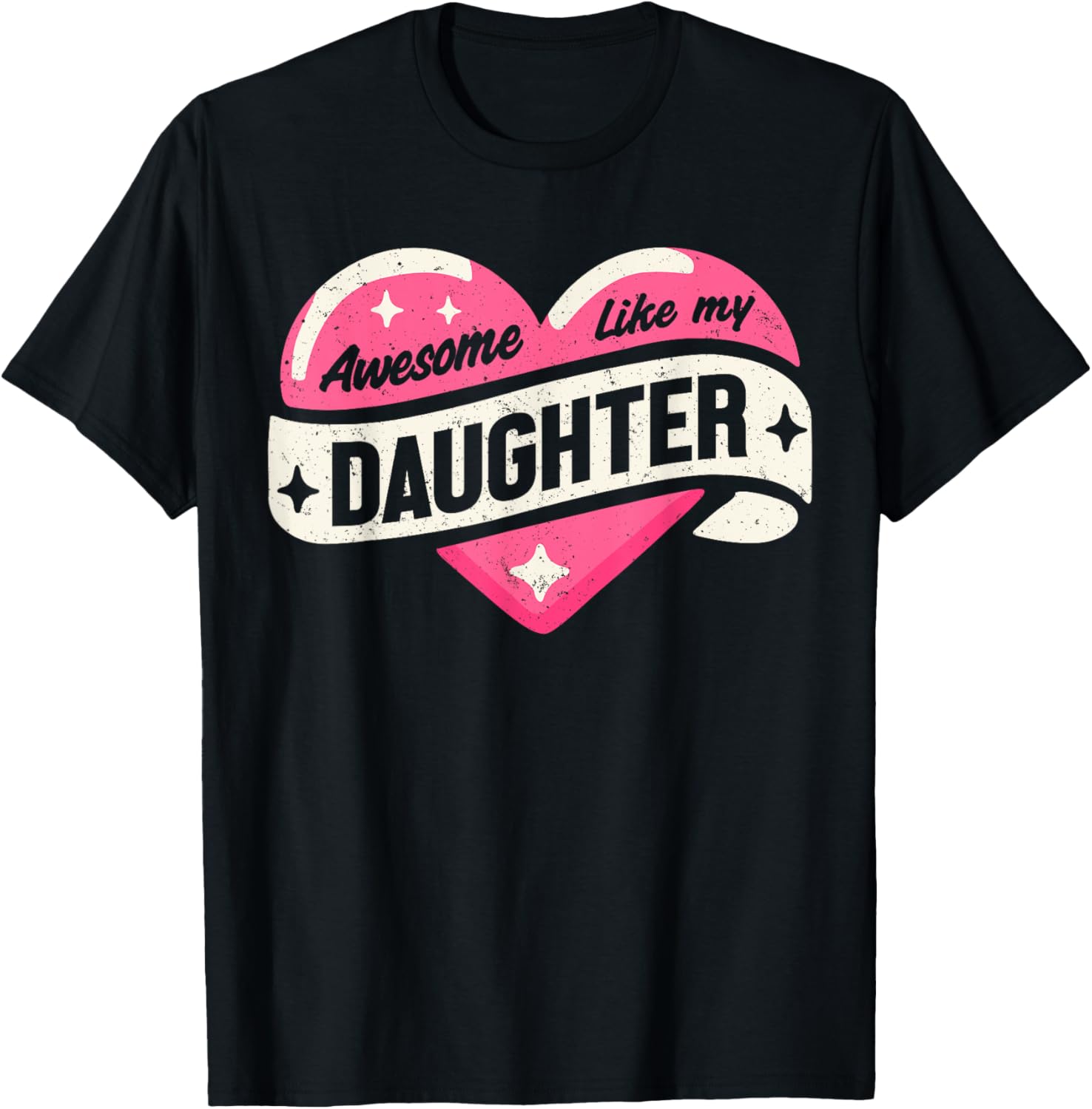Funny Father's Day T-Shirt Awesome Like My Daughter Gifts for Dad - 13