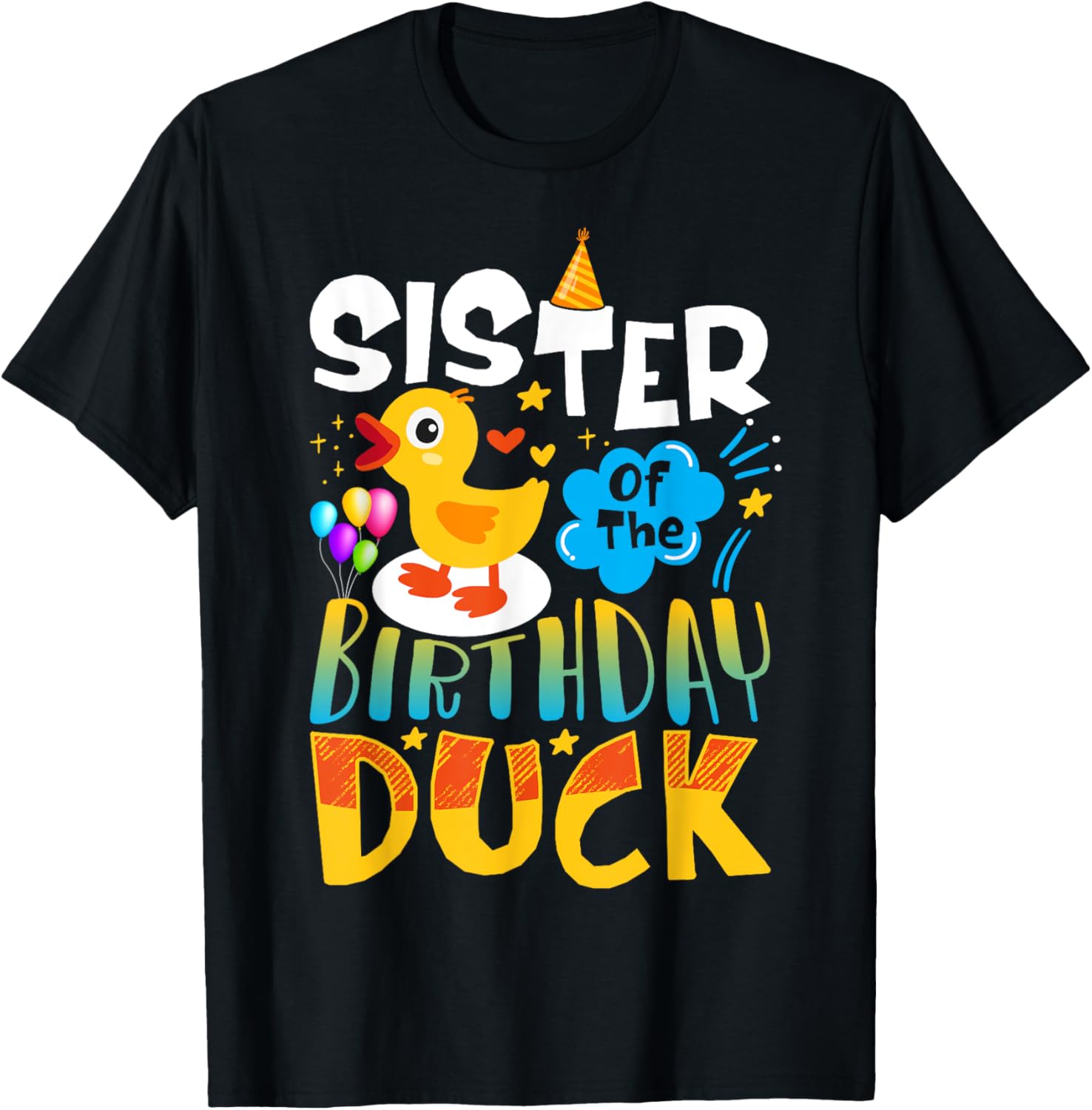 Sister of the Birthday Duck Matching Family Tee for Duck Lovers - 14