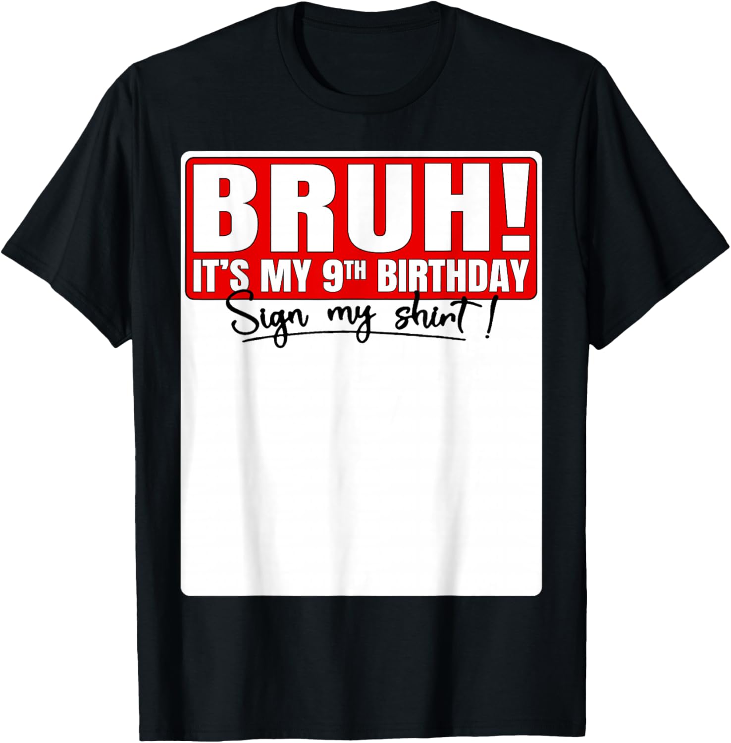 Funny Bruh It's My 9th Birthday T-Shirt for Kids Turning 9 Years Old - 26