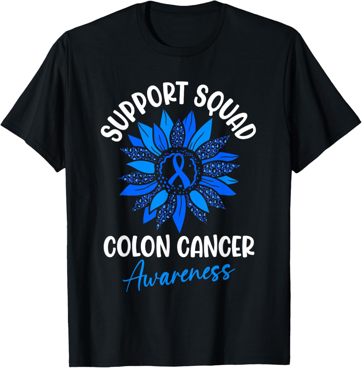 Colorectal Cancer Awareness Blue Ribbon Sunflower T-Shirt for Supporters - 11
