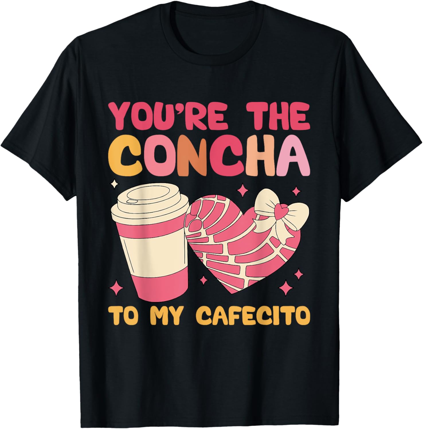 You're the Concha to My Cafecito Funny Mexican Valentine's T-Shirt - 5