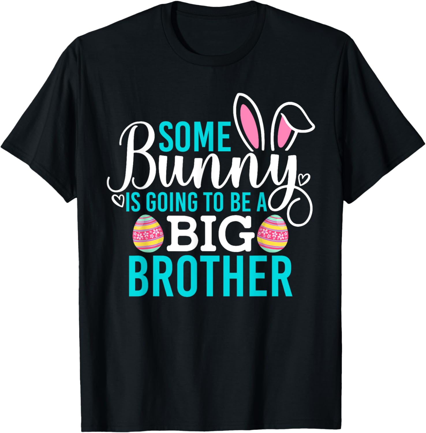 Some Bunny Is Going To Be A Big Brother Easter Pregnancy Shirt - 4