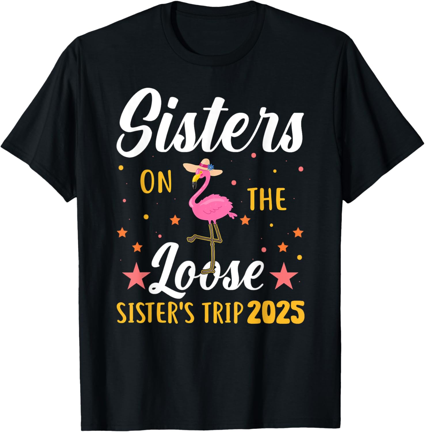 Sister's Weekend Adventure T-Shirt for Fun Sister's Trip 2025 - 7