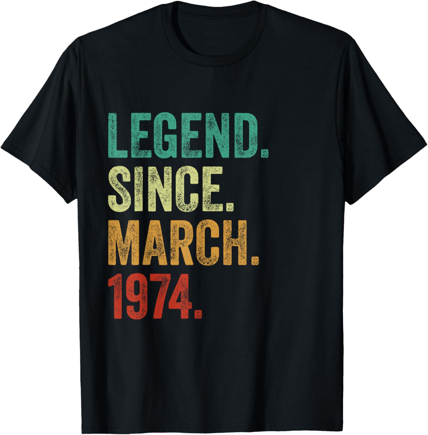 51 Years Old Legend Since March 1974 51st Birthday T-Shirt for Men - 3