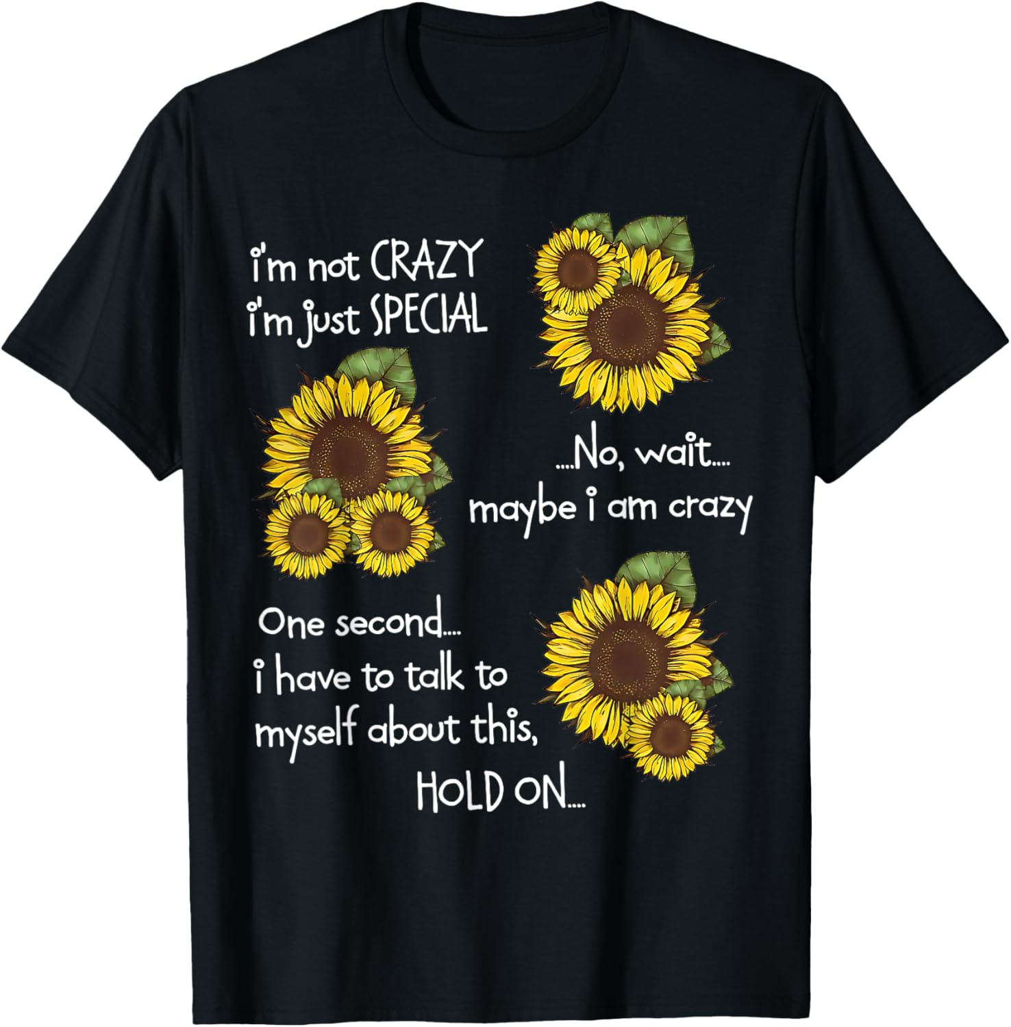 Sunflower I'm Not Scary Just Special Funny T-Shirt for Unique Style - 9