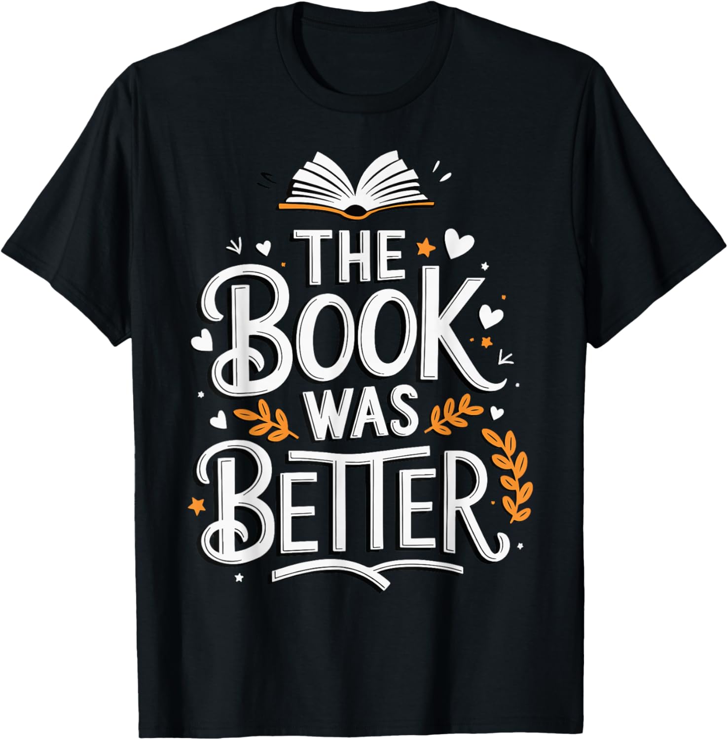 The Book Was Better T-Shirt for Book Lovers - Stylish Apparel Choice - 18