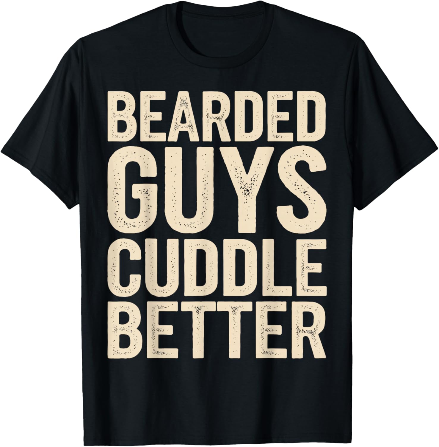 Bearded Guys Cuddle Better T-Shirt for Comfortable Playful Style - 7