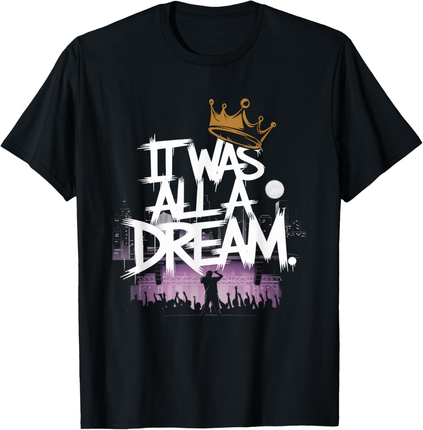 Stylish It Was A Dream T-shirt for Men and Women - 90s Hip Hop Vibe - 1