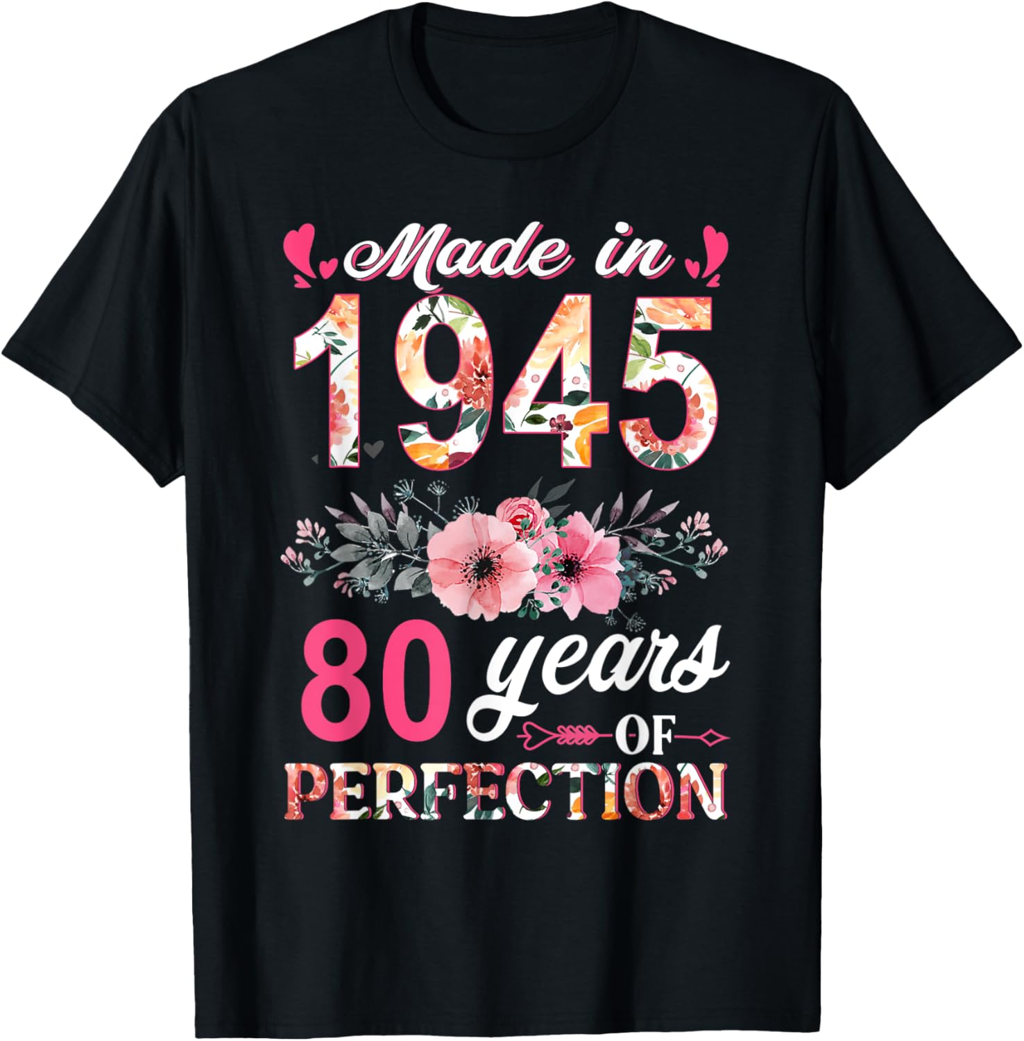 80th Birthday Gifts for Women - Made In 1945 Floral T-Shirt - 6