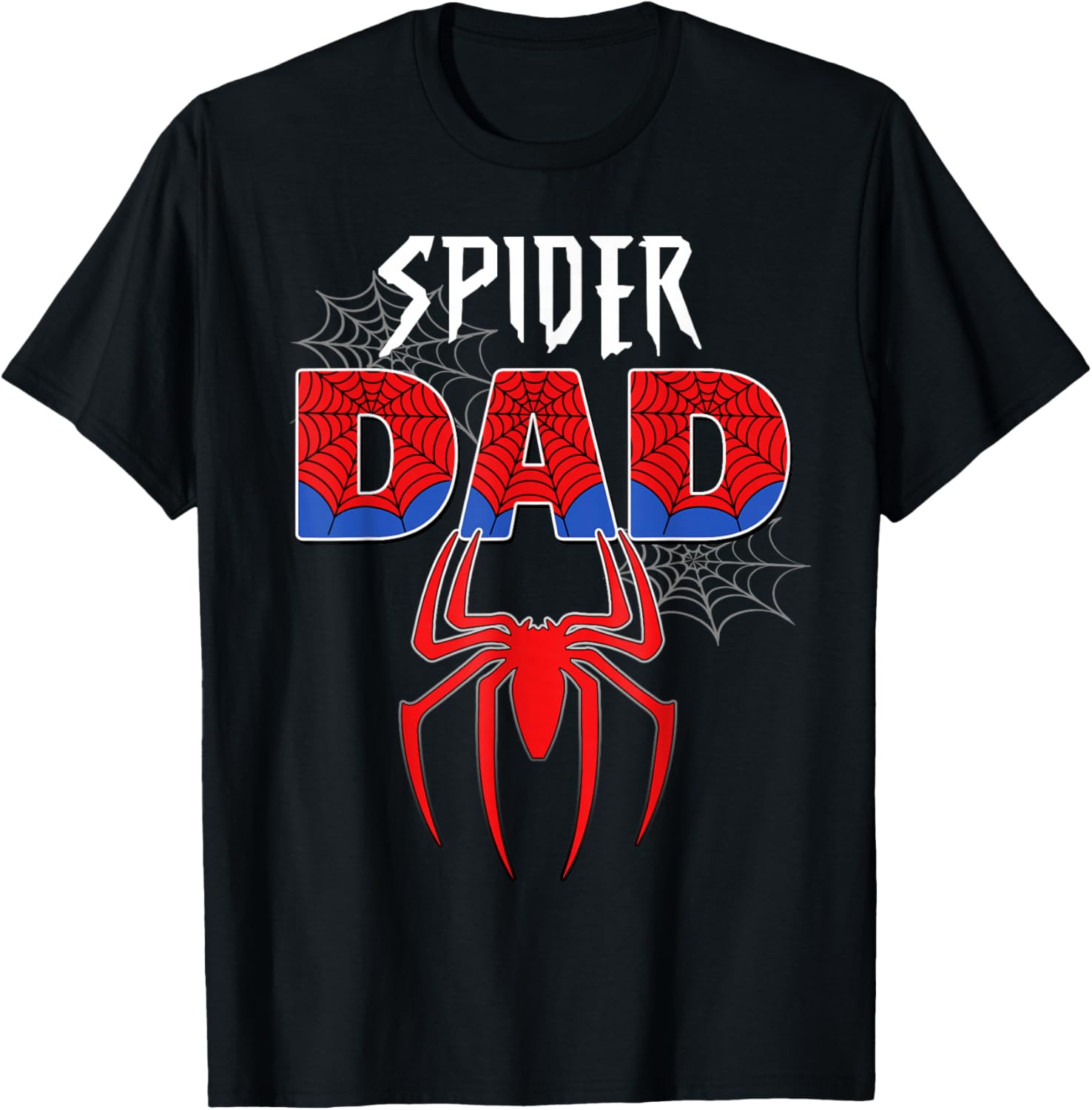 Funny Spider Dad T-Shirt for Father's Day and Family Birthdays - 1