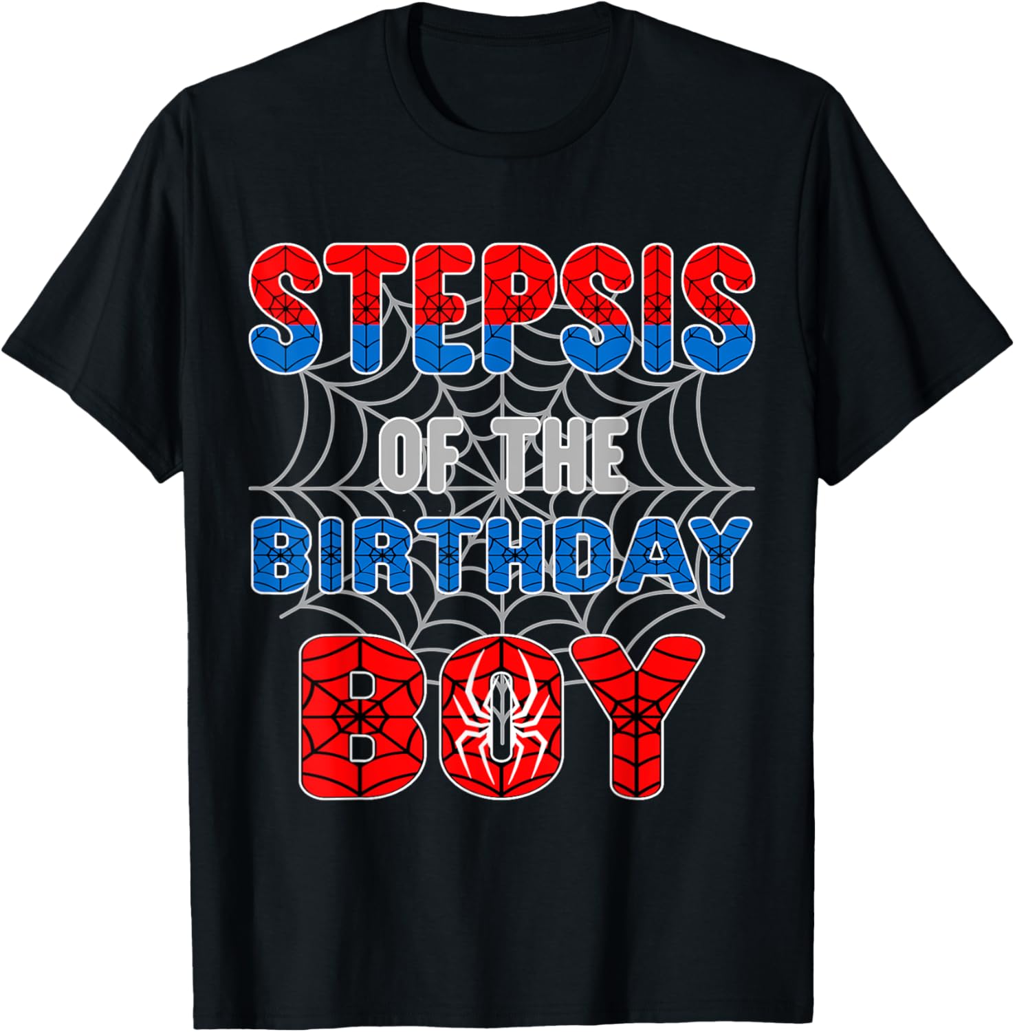 Spider Web Birthday Party T-Shirt for Step Sis of the Birthday Boy - 19