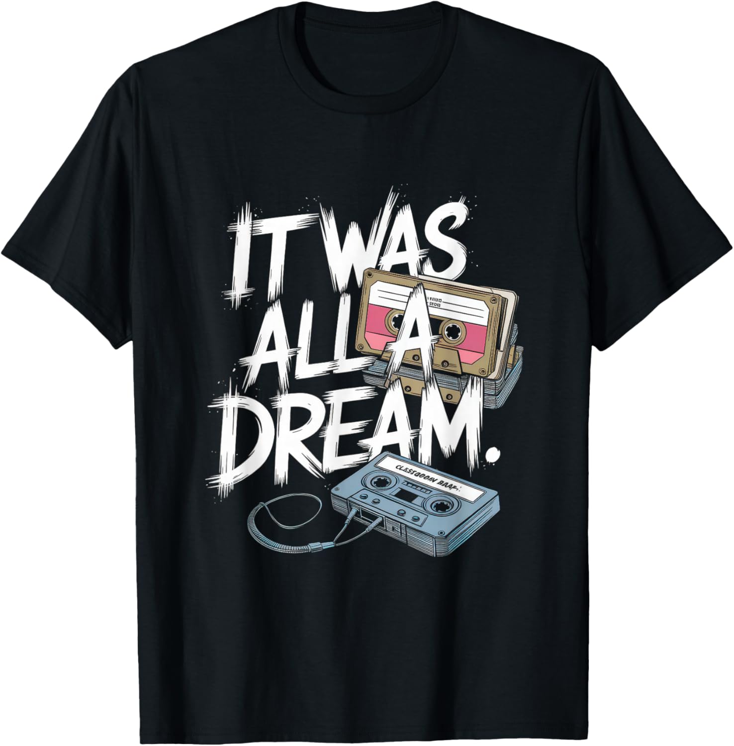90s Hip Hop Dream T-Shirt for Men and Women - Retro Rap Style Clothing - 1