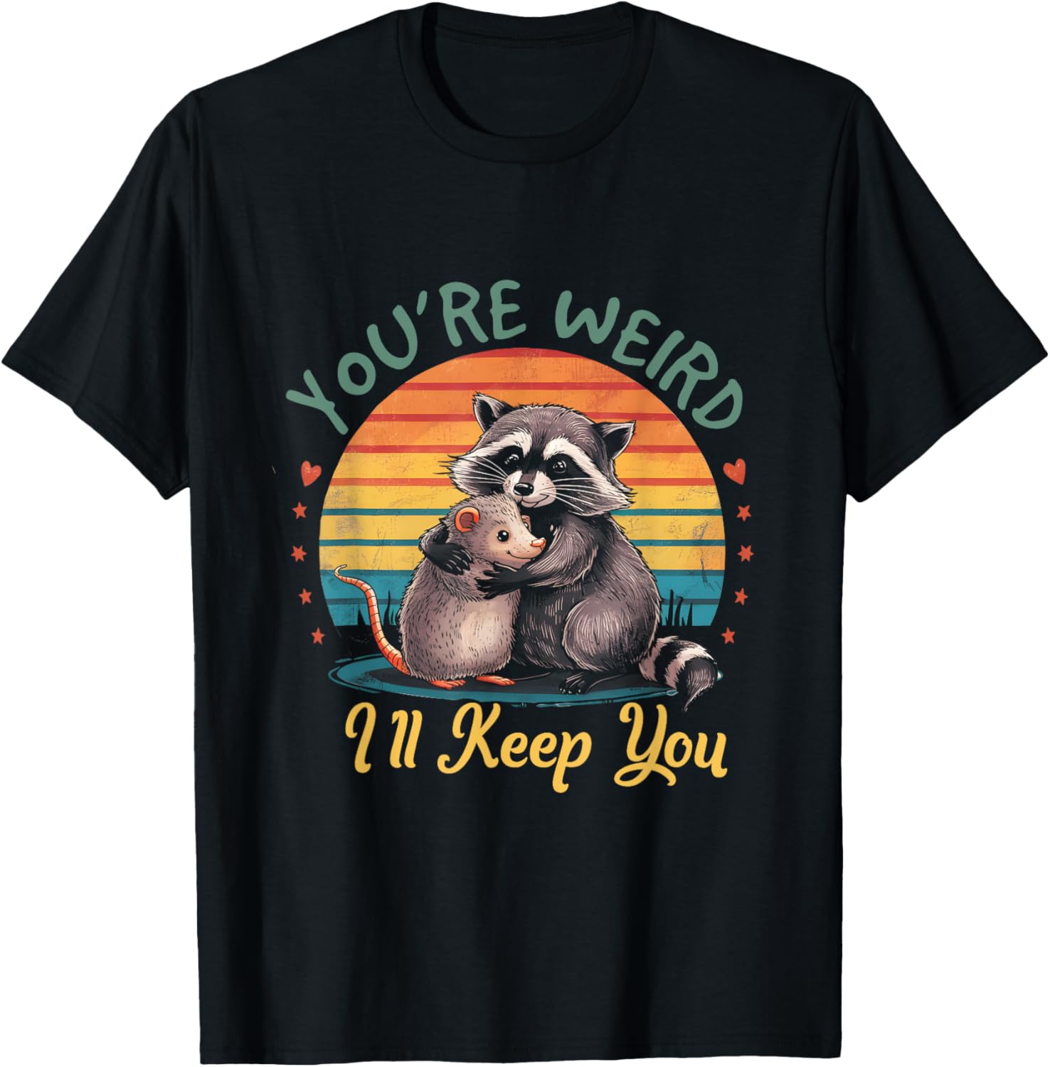 Celebrate Your Weirdness with Our Fun You Are Weird I'll Keep You T-Shirt - 1