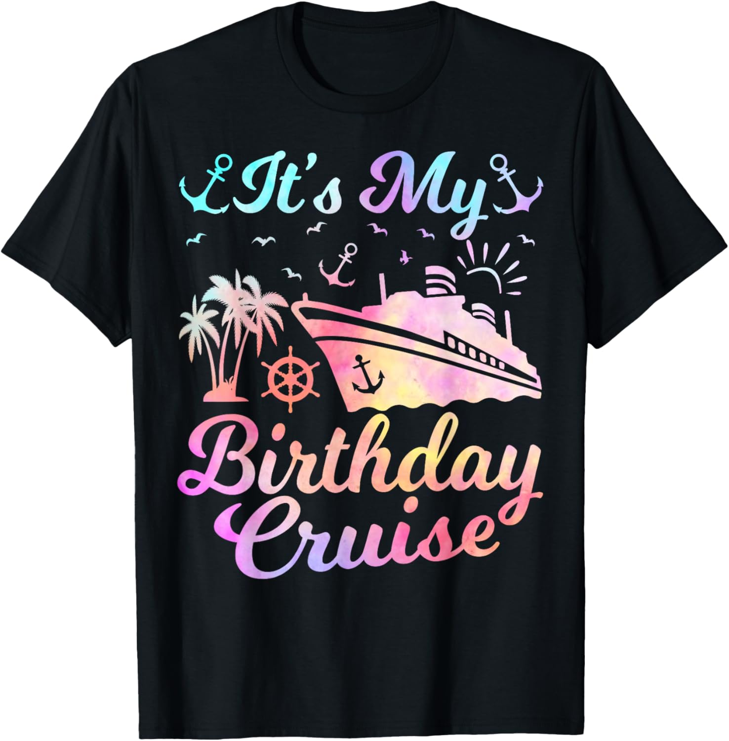Fun Birthday Cruise Vacation T-Shirt for Men and Women - Perfect Party Apparel - 6