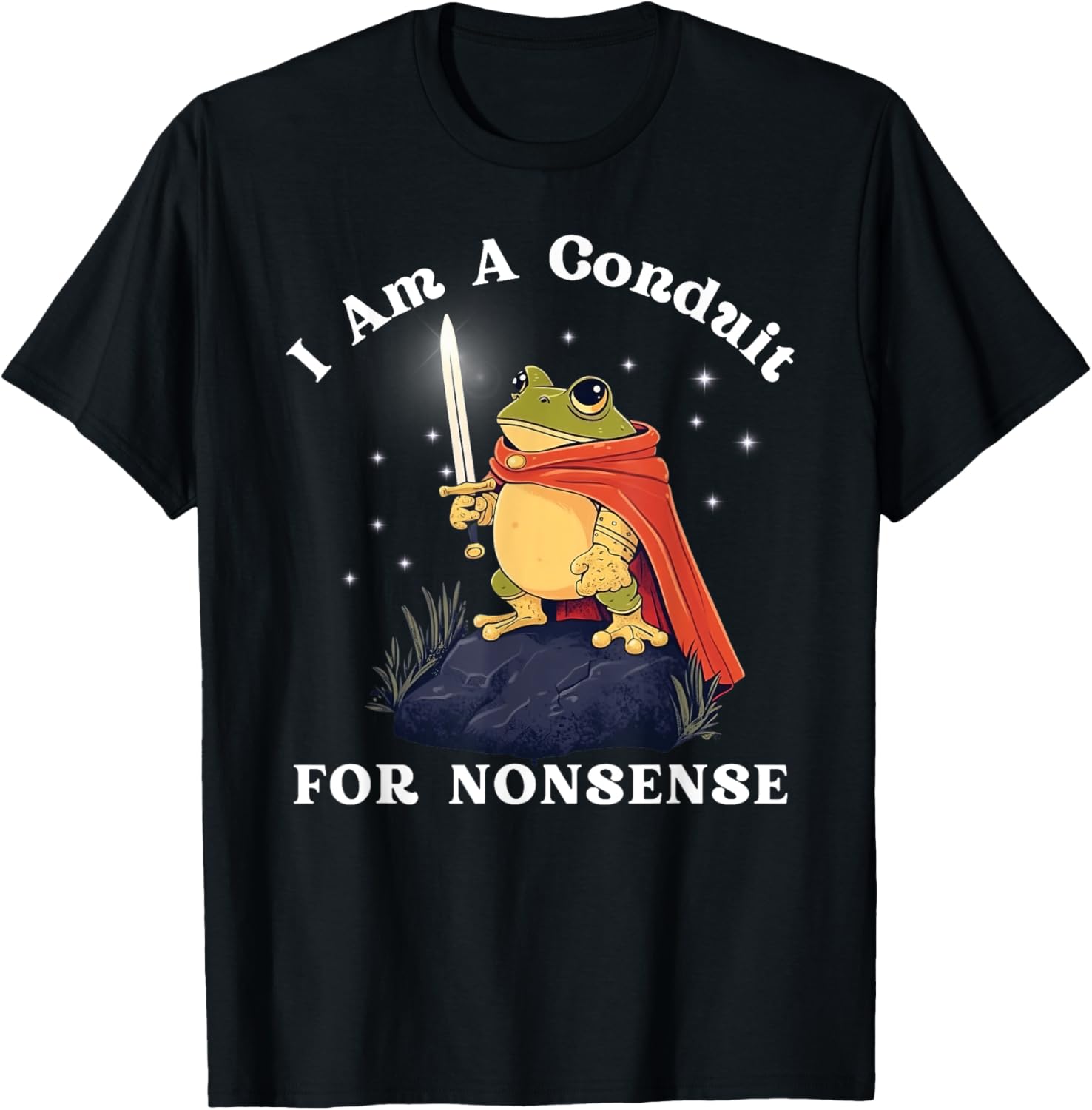 Funny Frog Meme Knight T-Shirt - I Am A Conduit For Nonsense Comedy - 1