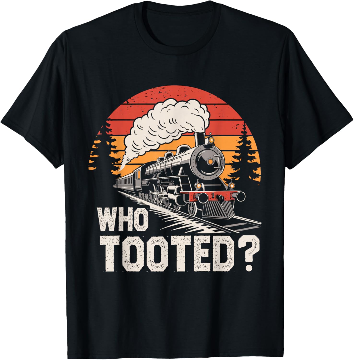 Who Tooted Train Lover T-Shirt for Boys Men Women Kids Fun Railroad Tee - 1