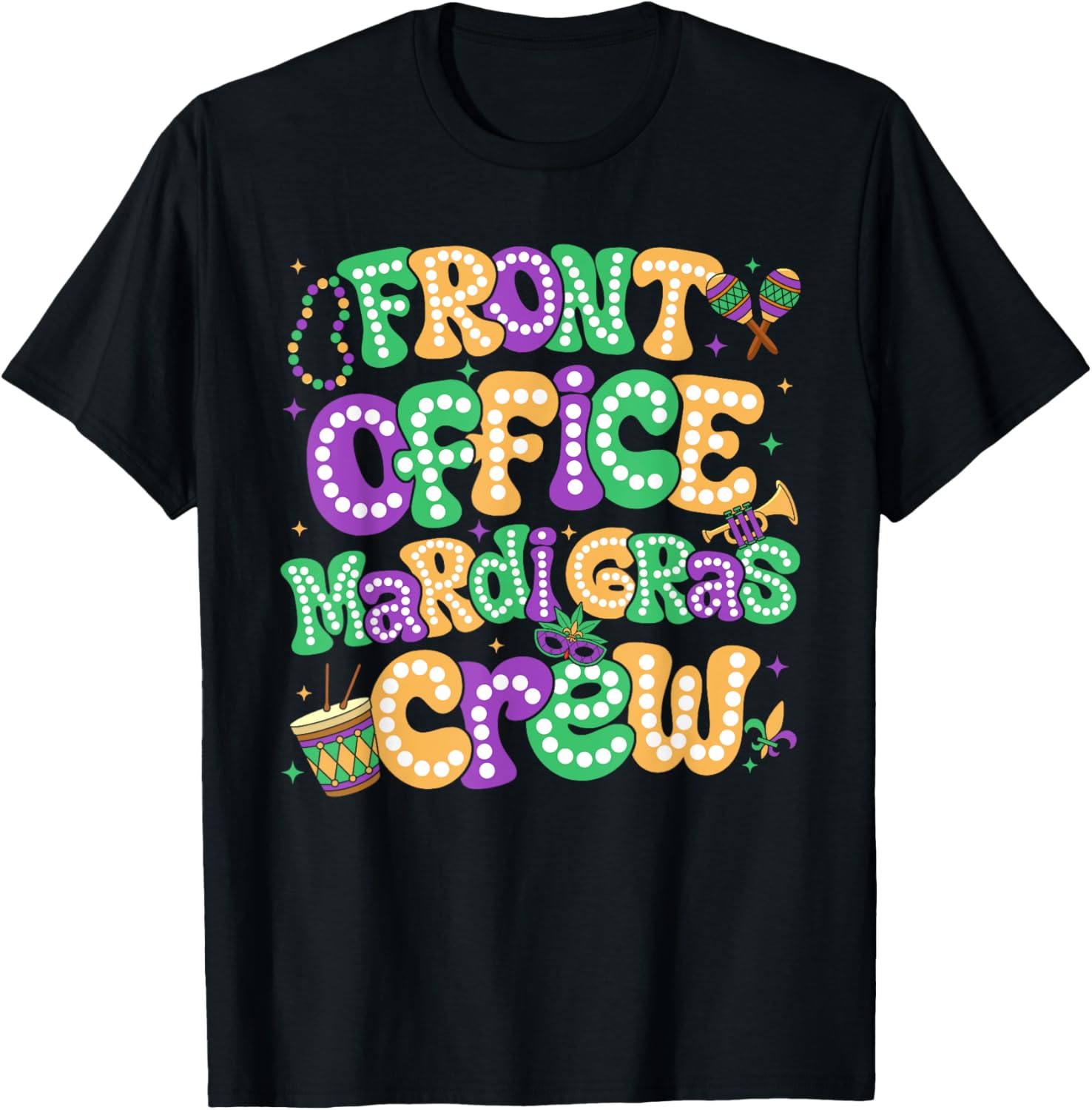 Celebrate Mardi Gras with Front Office Crew Staff Carnival T-Shirt - 9