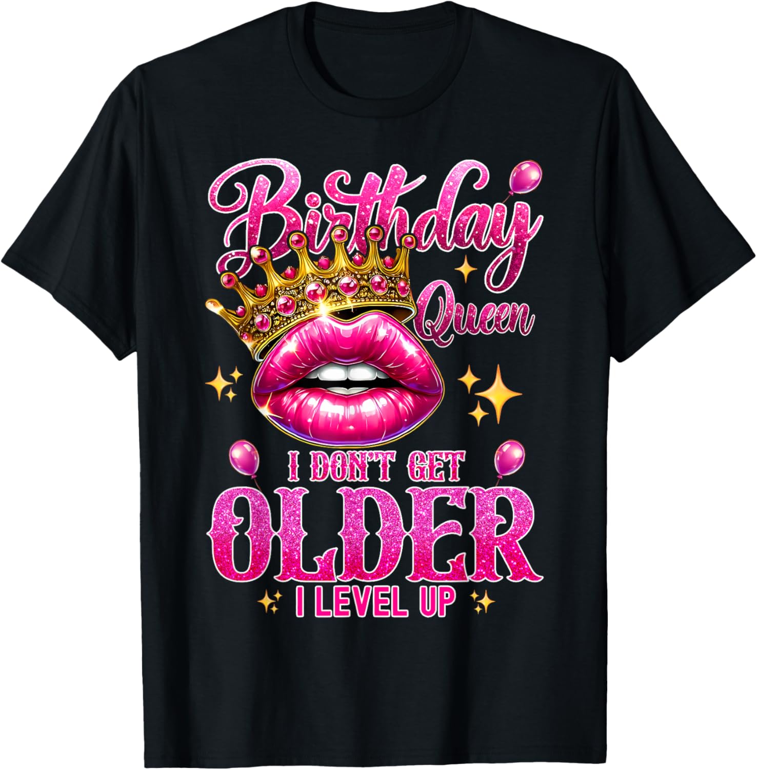 Birthday Queen Level Up Lip Balloon T-Shirt for Fun Celebrations - 24